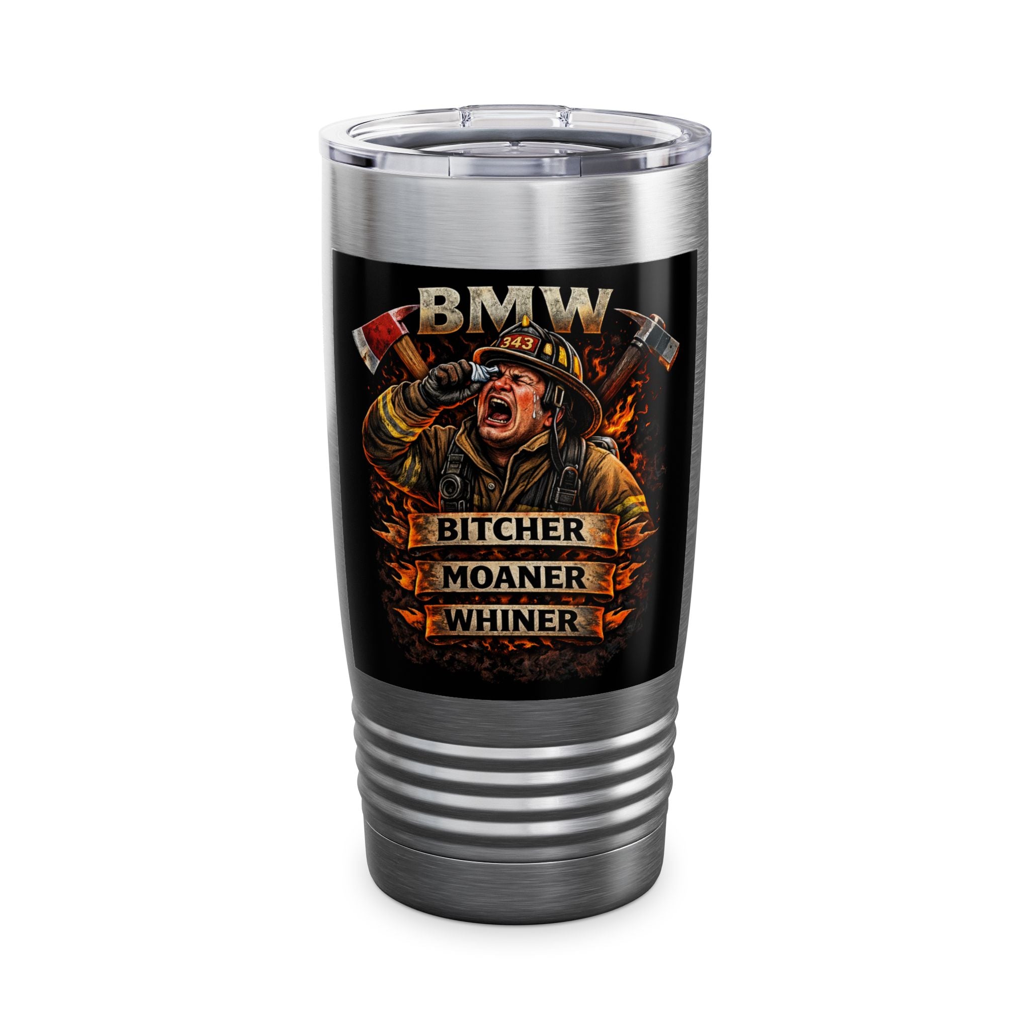 Firefighter Tumbler – “Bitcher Moaner Whiner” 20oz Insulated Travel Mug
