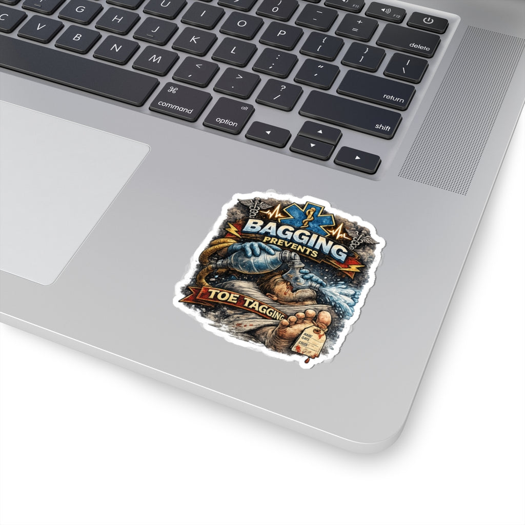 EMS 'Bagging Prevents Toe Tagging' Kiss-Cut Sticker — Paramedic EMT Rescue Decal