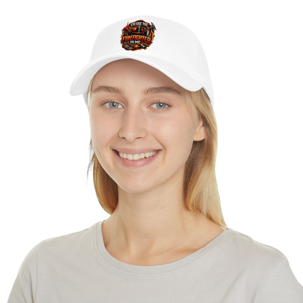 Firefighter Hat - "Excuse the Firefighter in Me" Low Profile Baseball Cap