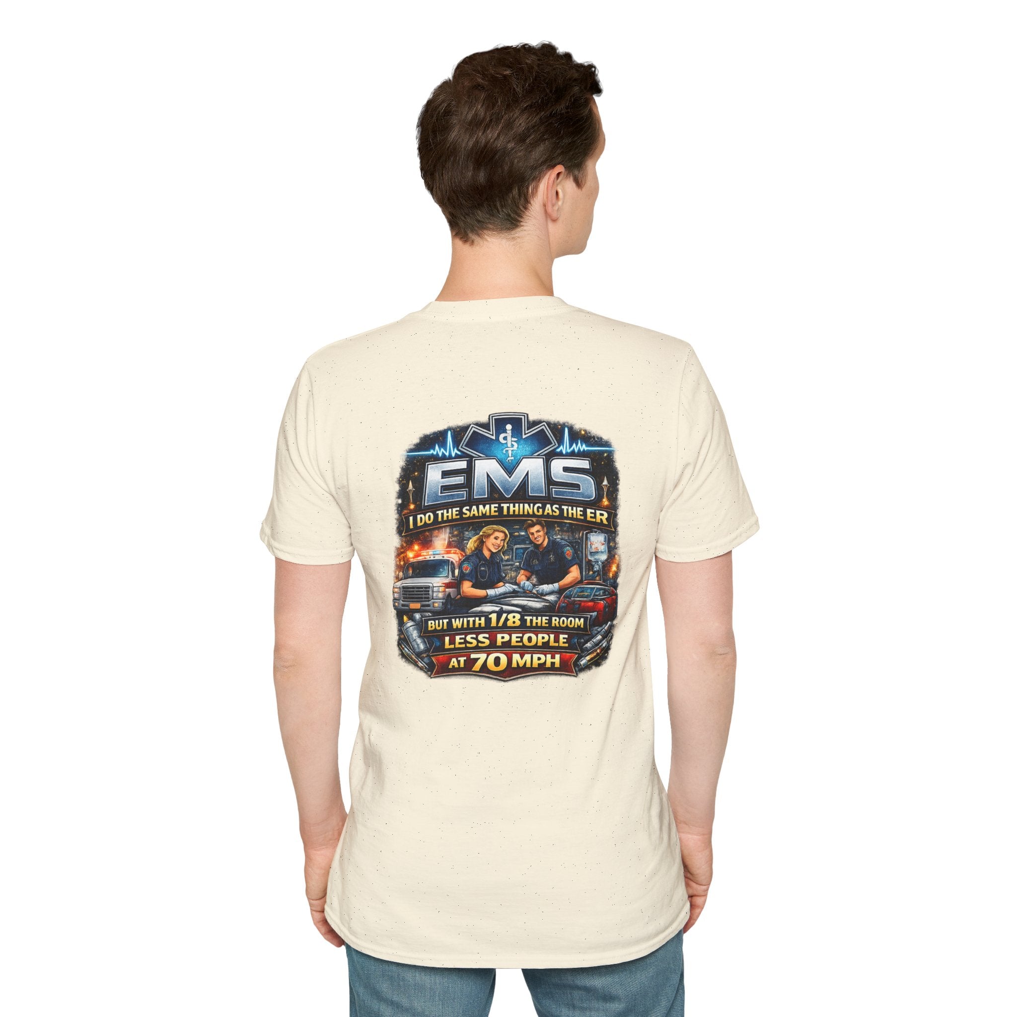 EMS T-Shirt — 'EMS: Do the Same Thing as the ER' Paramedic Rescue Tee