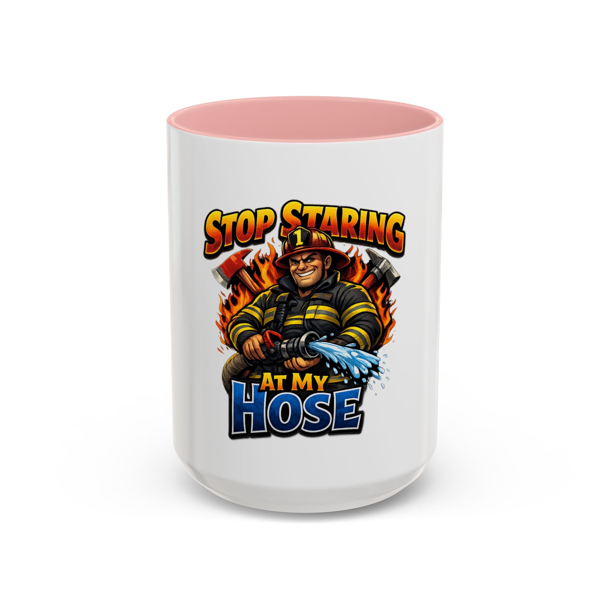 Stop Staring At My Hose Firefighter Coffee Mug