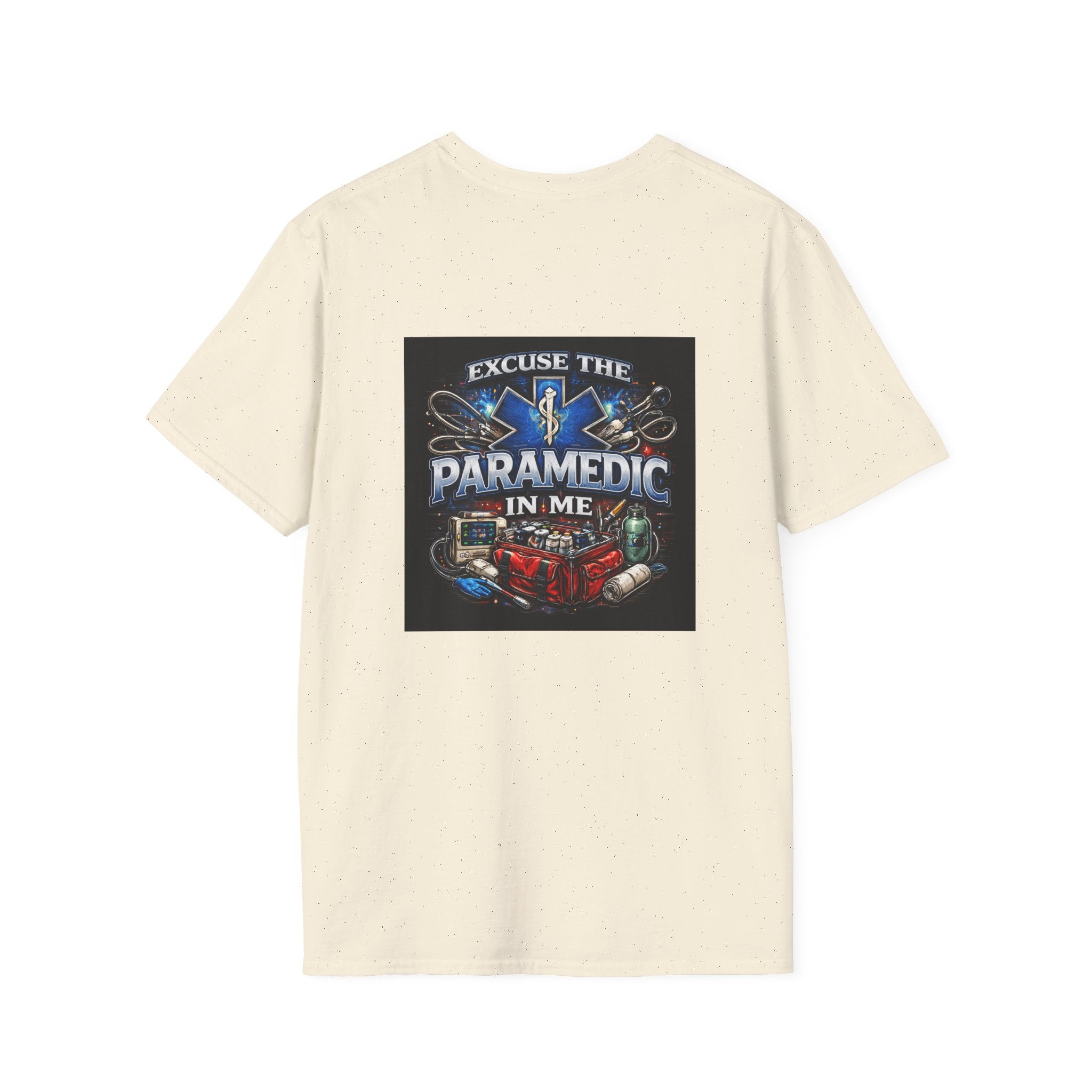 Paramedic T-Shirt — "Excuse the Paramedic in Me" EMS Tribute Tee