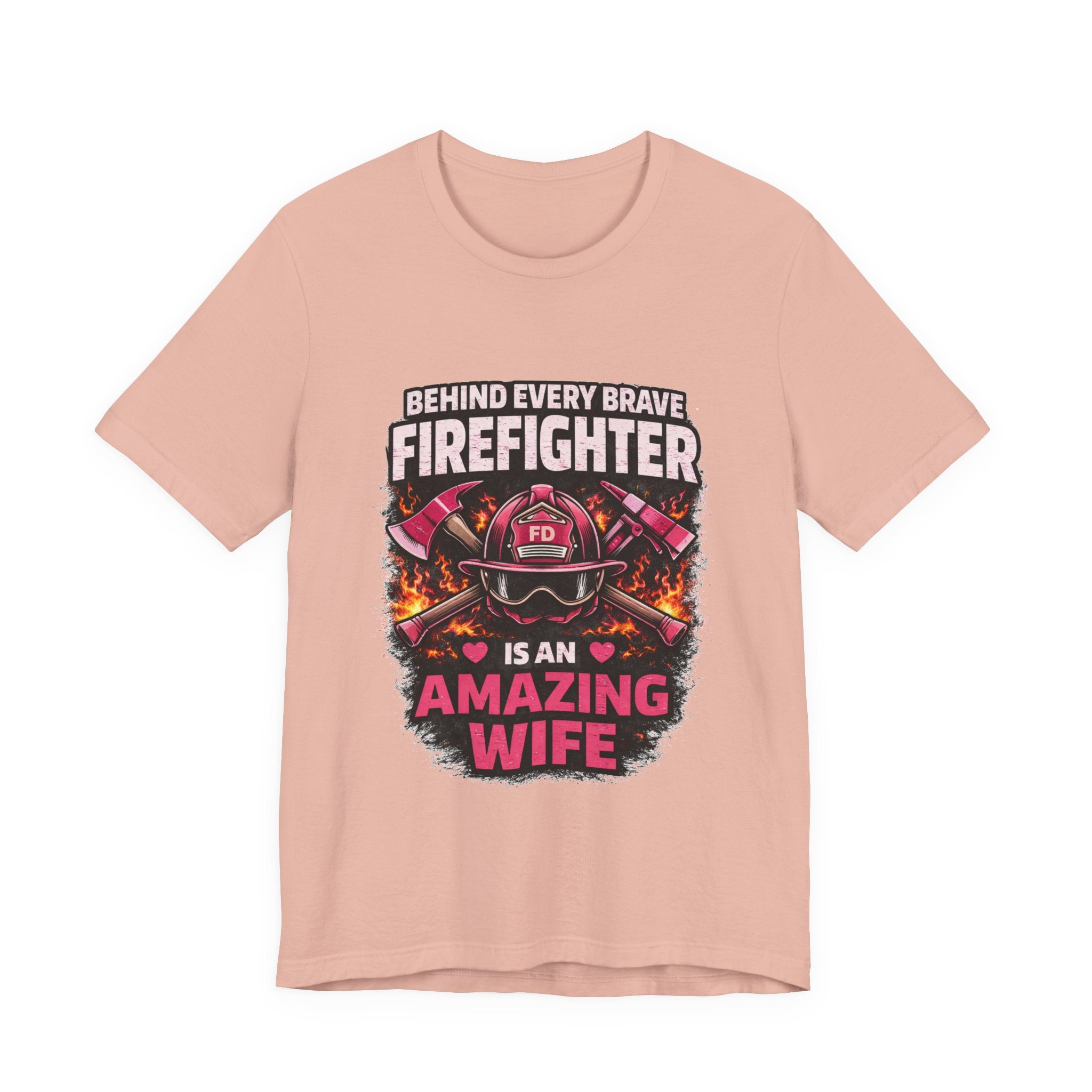 Firefighter Wife T-Shirt – “Behind Every Brave Firefighter Is An Amazing Wife”