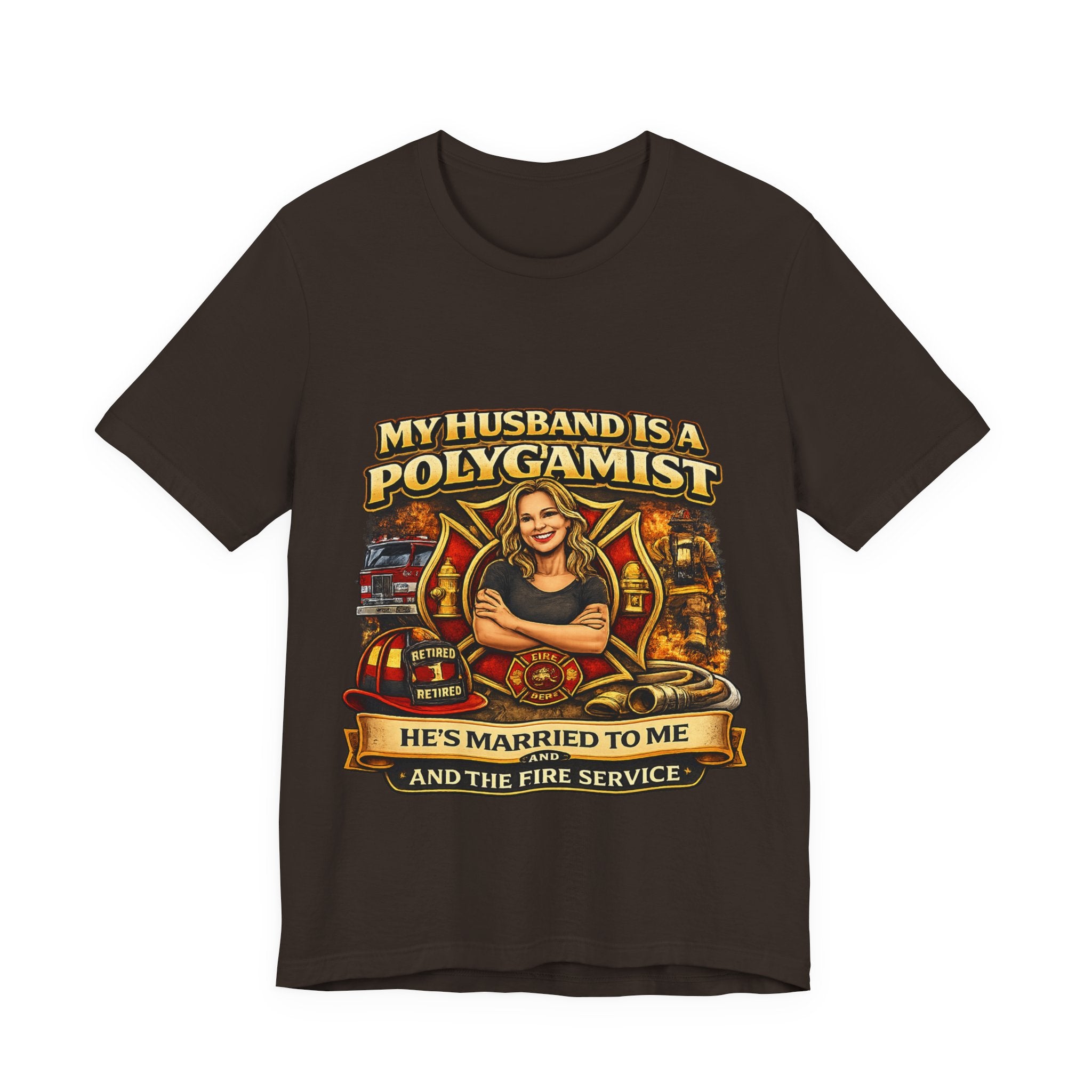 Firefighter Wife T‑Shirt - "My Husband is a Polygamist" Humor Tee (He’s Married to Me & the Fire Service)
