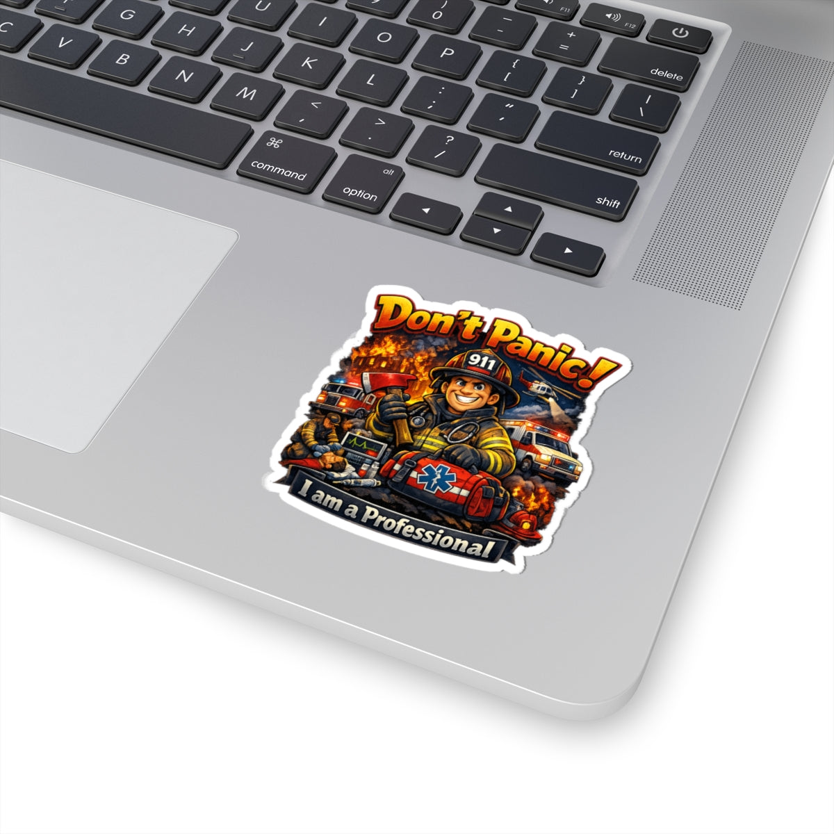Don't Panic! I Am a Professional — Firefighter Emergency Rescue Sticker
