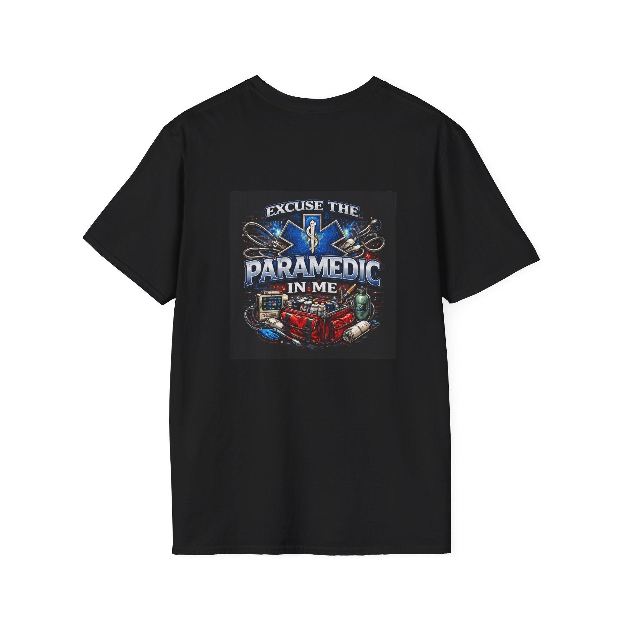 Paramedic T-Shirt — "Excuse the Paramedic in Me" EMS Tribute Tee