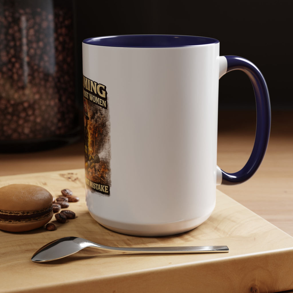 Firefighter Coffee Mug — "Assuming I Was Like Most Women Was Your First Mistake" Accent Mug