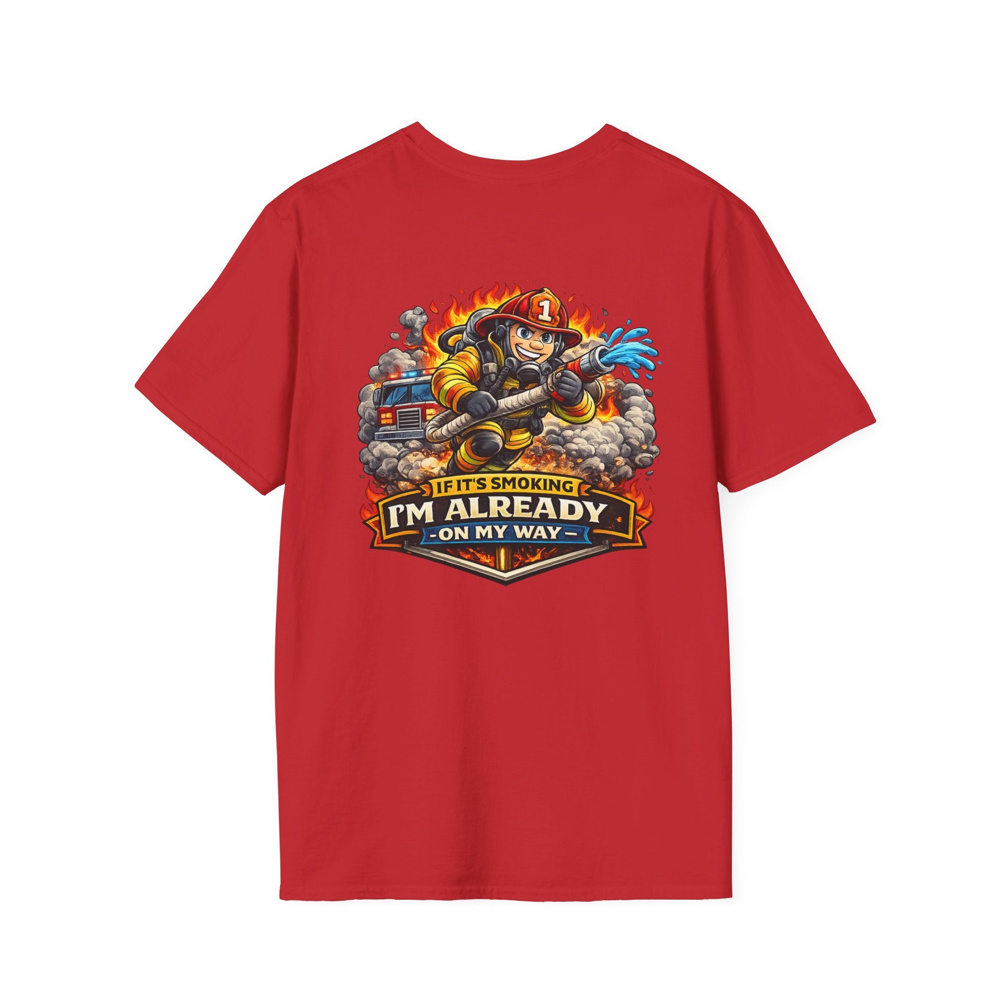Firefighter T-Shirt – “If I’m Not Smoking I’m Already On My Way” Graphic Tee