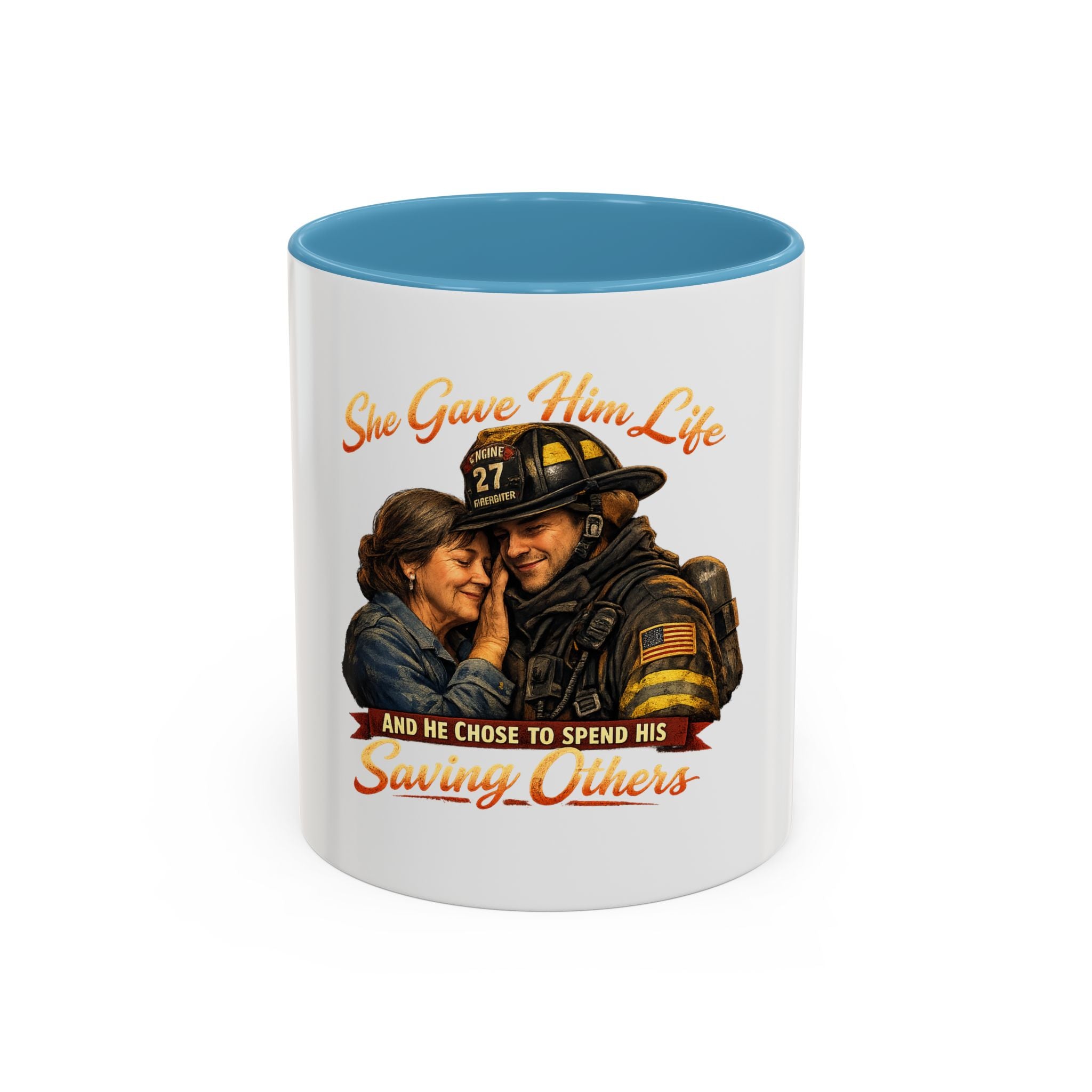 Firefighter Couple Coffee Mug – "She Gave Him Life and He Chose to Spend His Saving Others"