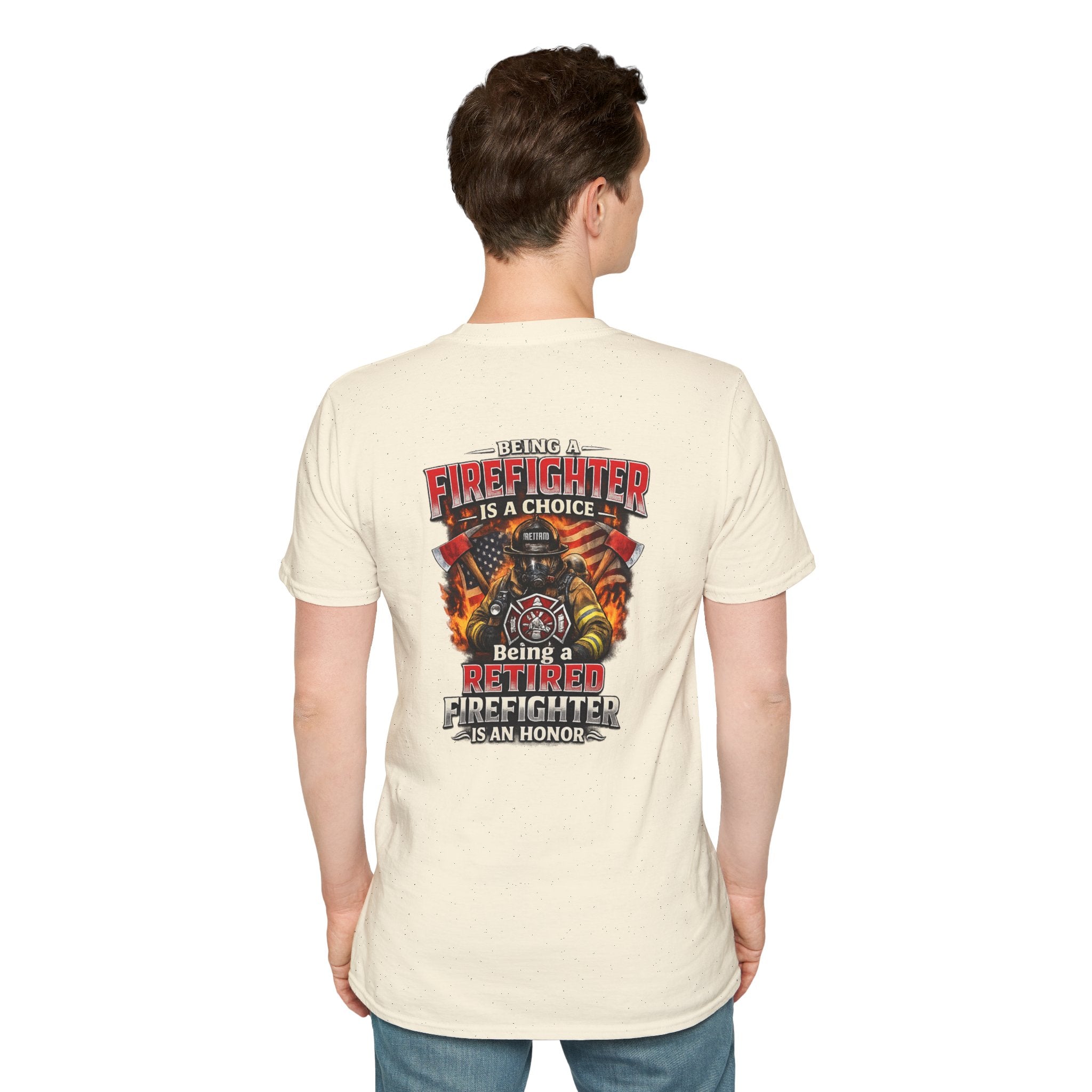 Retired Firefighter T-Shirt – "Being A Firefighter Is A Choice, Being A Retired Firefighter Is An Honor"