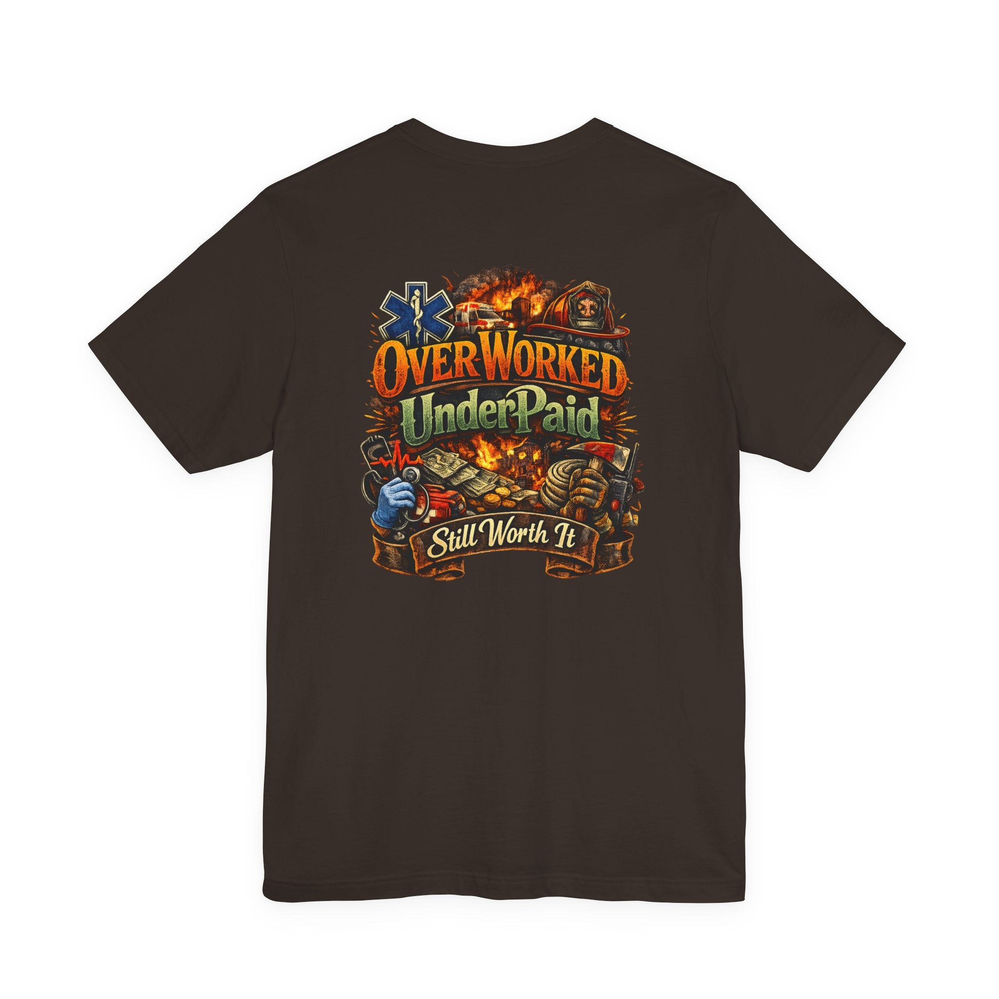 Overworked Underpaid Graphic Tee — "Still Worth It" Back Print