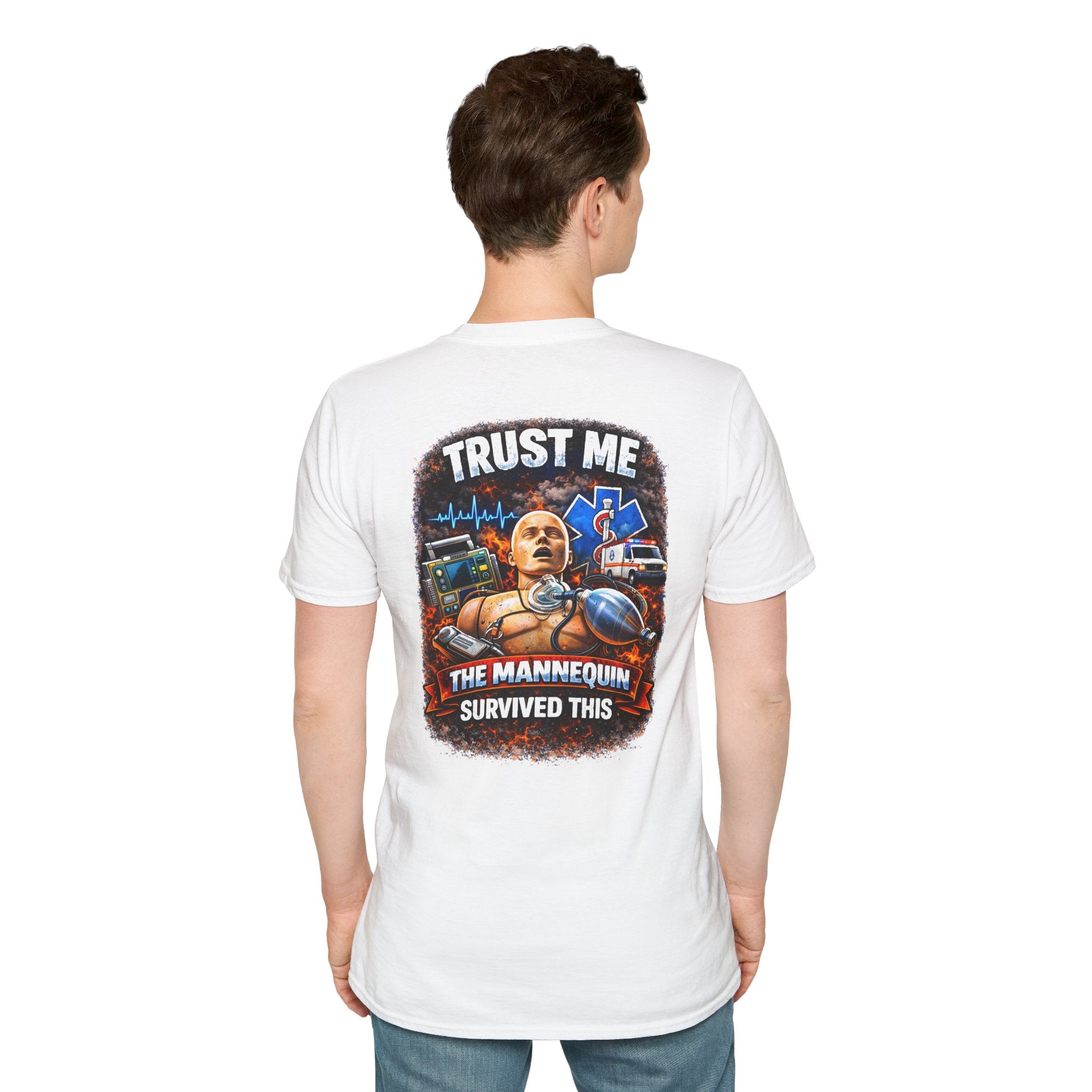T-Shirt - 'Trust Me The Mannequin Survived This' EMT Paramedic Rescue Tee
