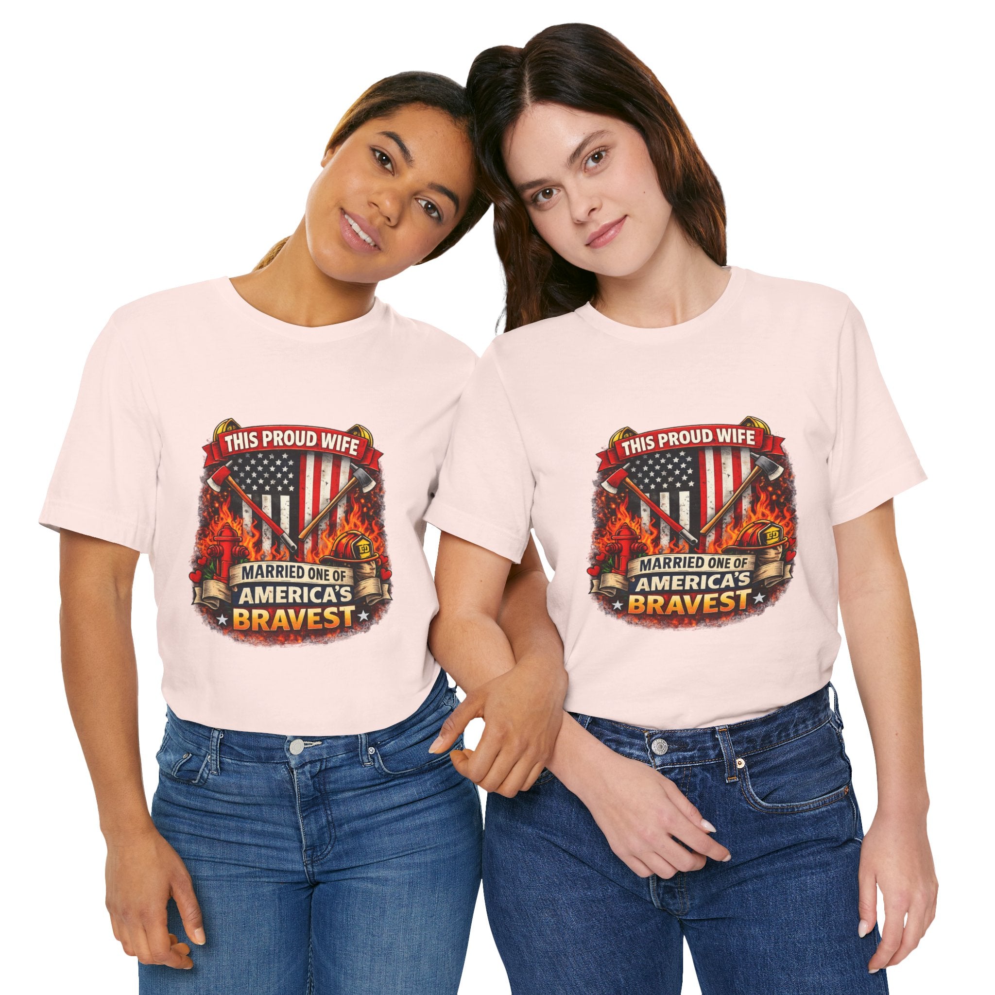 T-Shirt — "This Proud Wife Married One of America's Bravest" Firefighter Tribute Tee