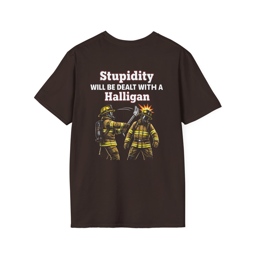 Firefighter T‑Shirt — "Stupidity Will Be Dealt With a Halligan" Graphic Tee