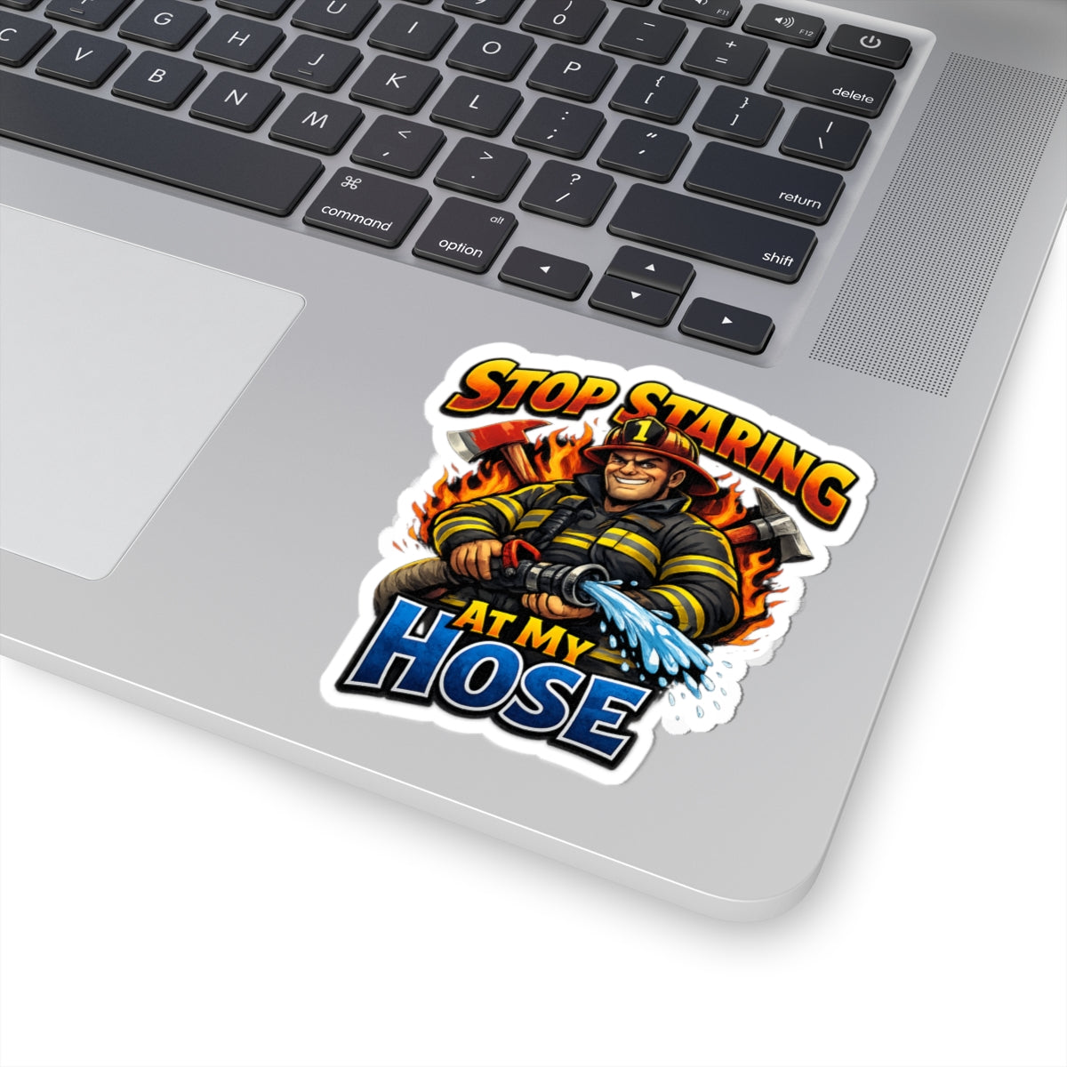 Firefighter 'Stop Staring At My Hose' Kiss-Cut Sticker — Funny Fireman Humor Decal