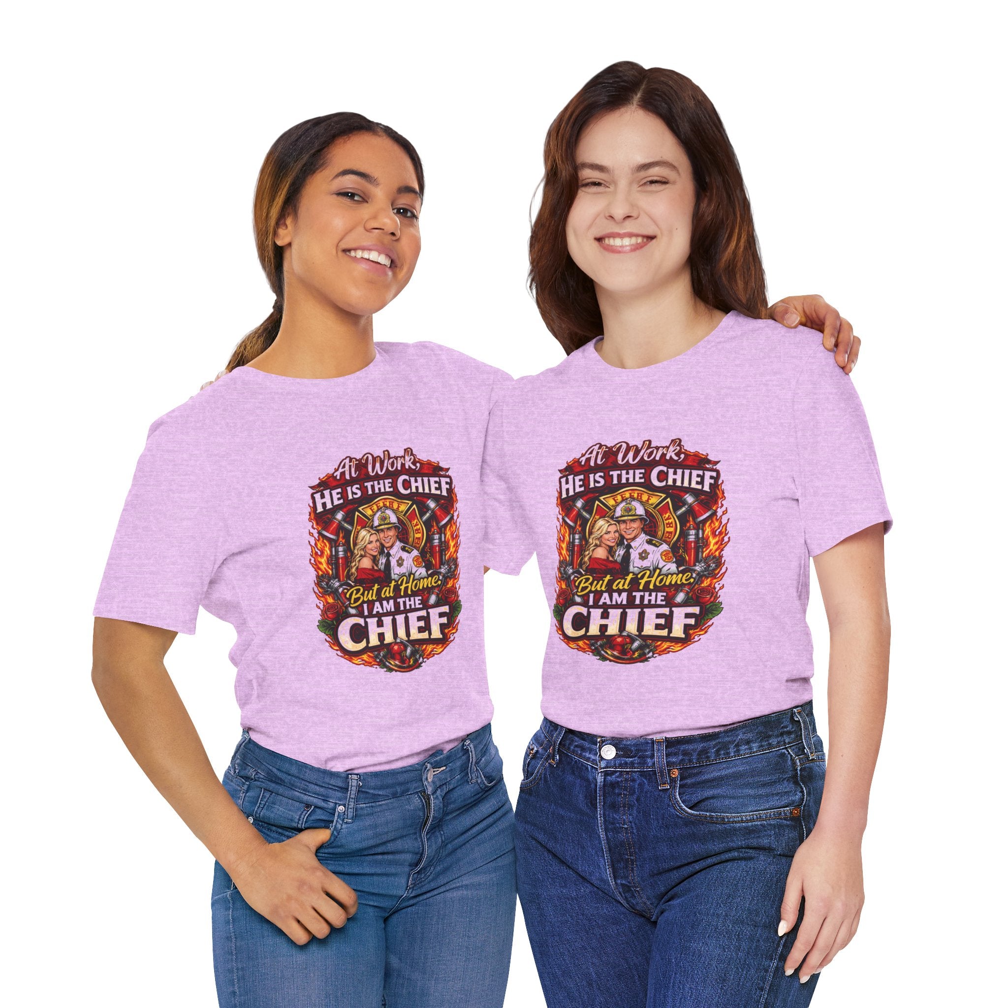 Firefighter Shirt - "At Work He Is The Chief, But at Home I Am The Chief" Patriotic Fire Dept Tee