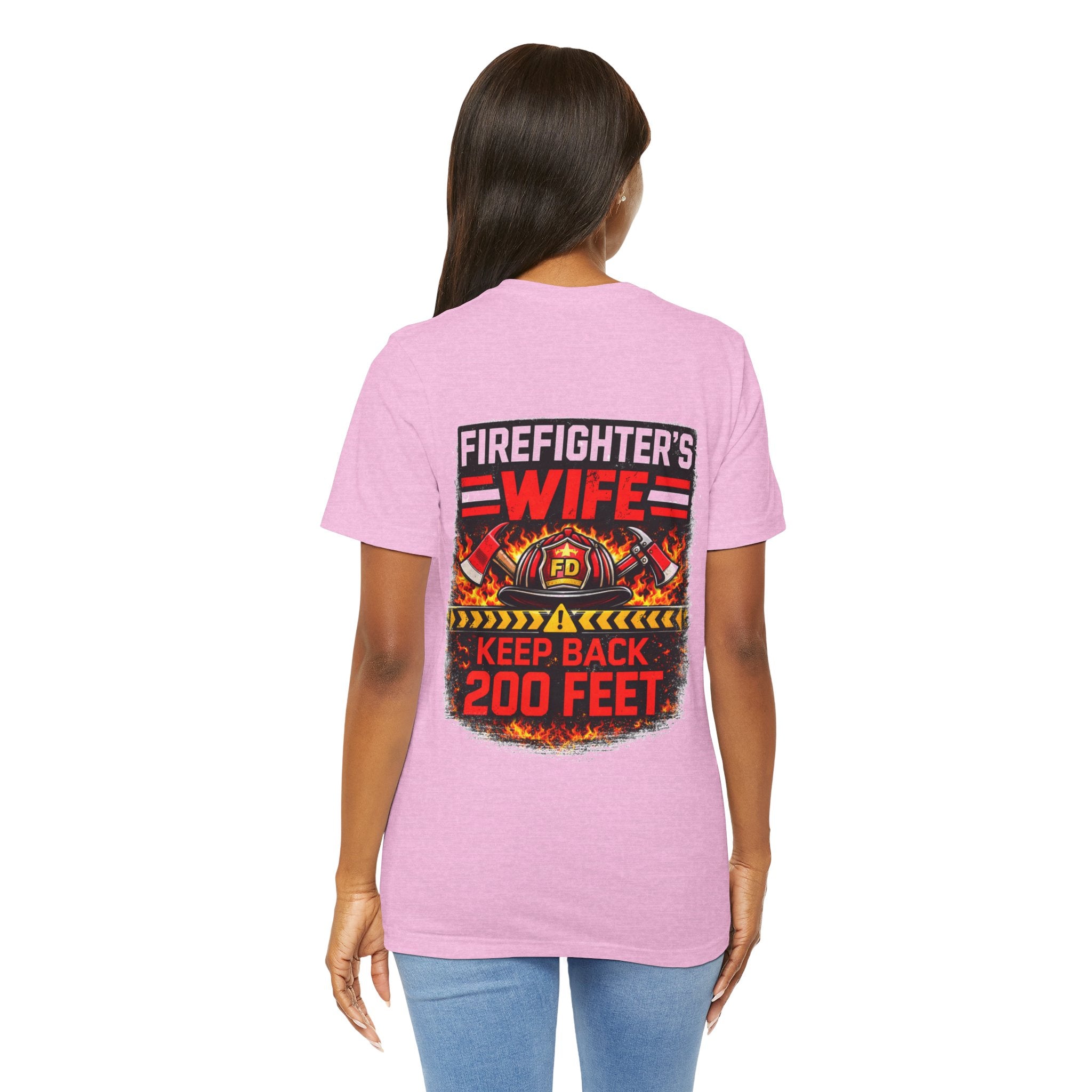Firefighter's Wife T-Shirt – "Keep Back 200 Feet" Graphic Tee