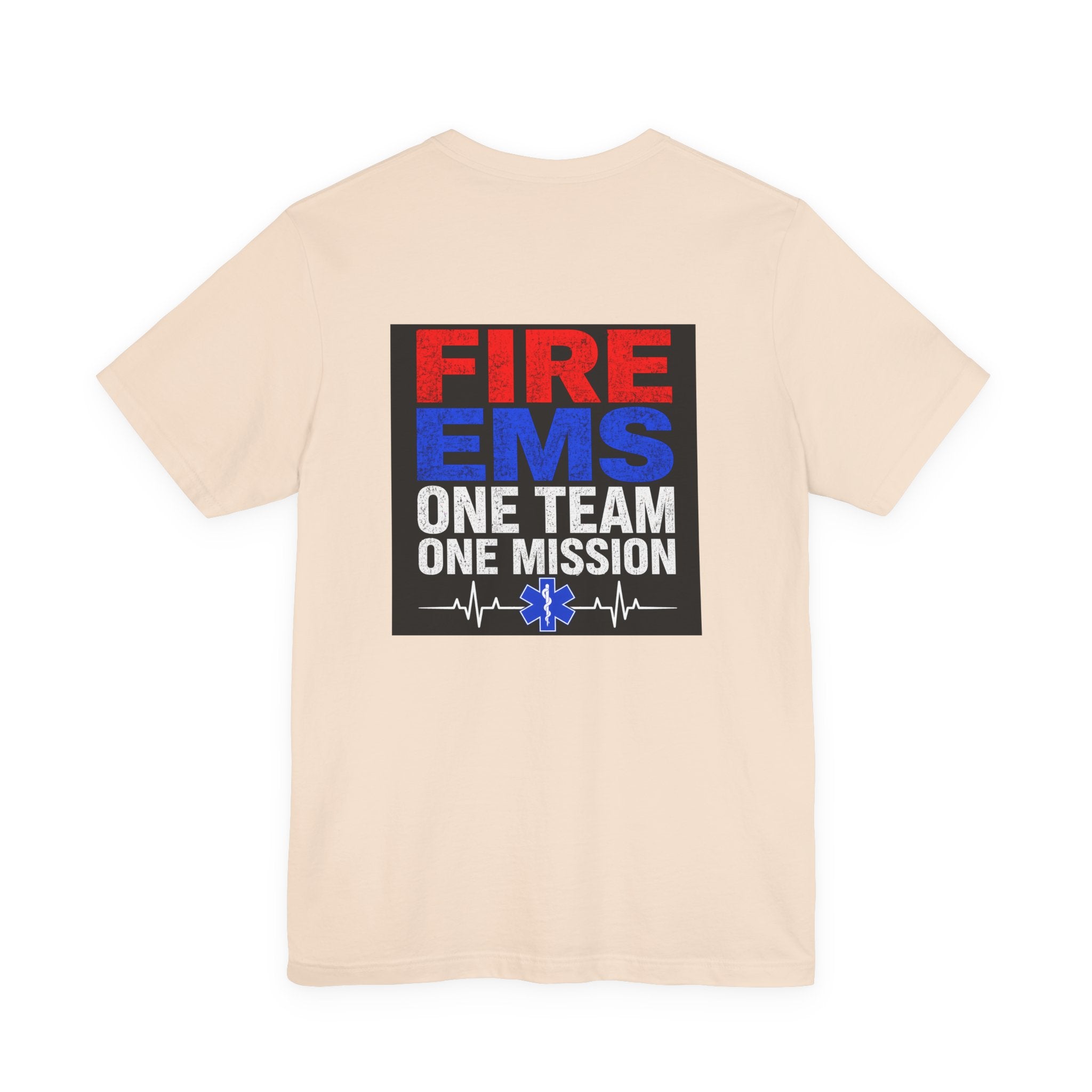 EMS Firefighter Tee — "Fire EMS One Team One Mission" Back Graphic