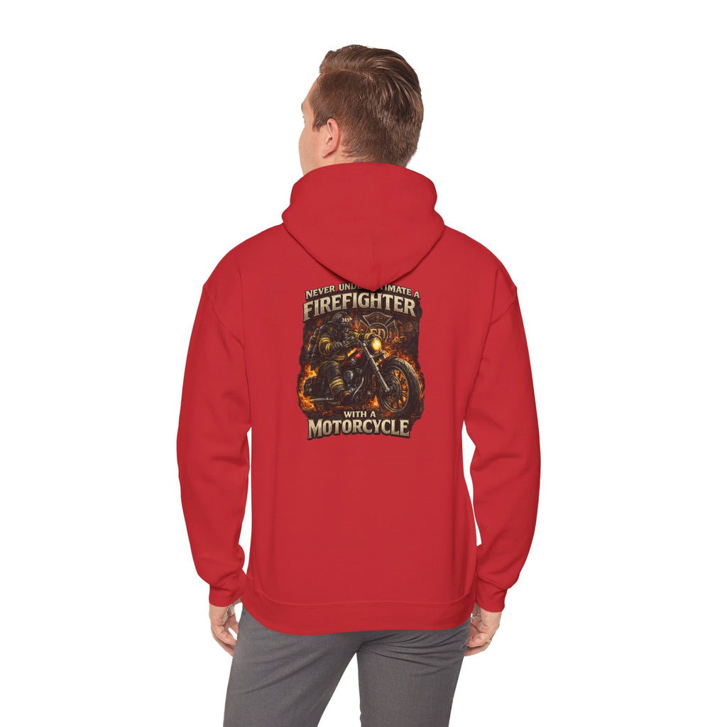 Firefighter Motorcycle Hoodie - "Never Underestimate a Firefighter with a Motorcycle" Graphic Pullover