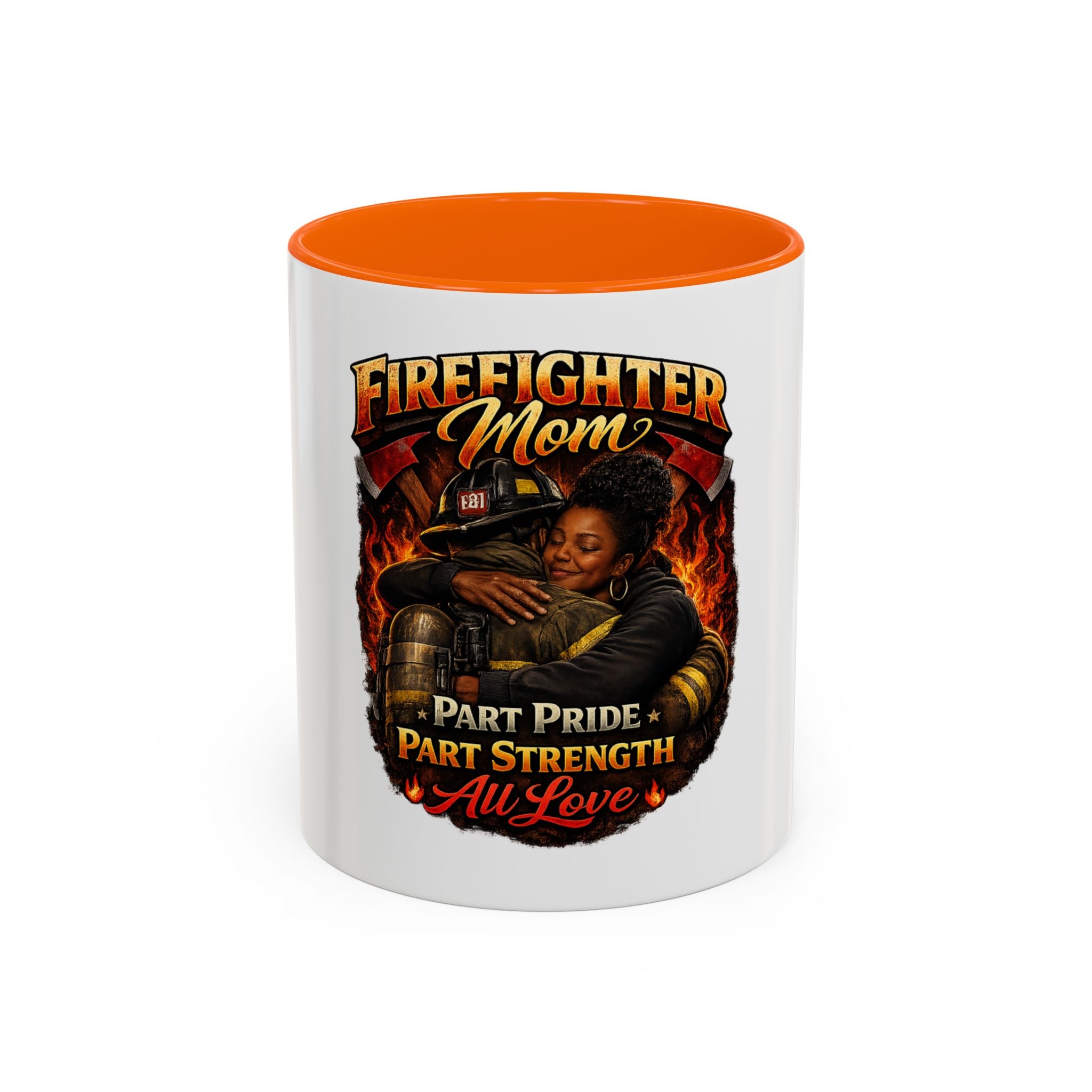 Firefighter Mom Coffee Mug — "Part Pride, Part Strength, All Love" (11/15oz)