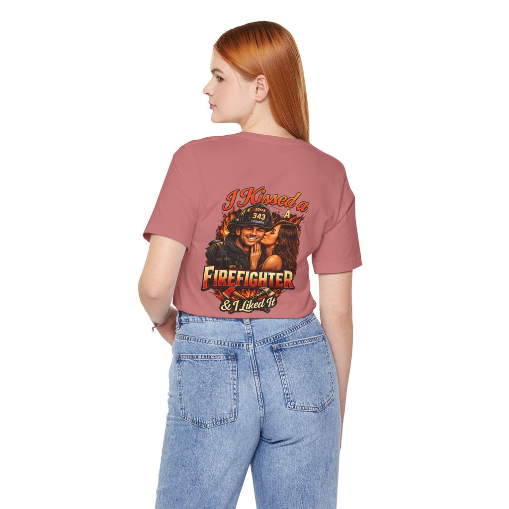 I Kissed a Firefighter Tee — Romantic Firefighter Graphic T-Shirt