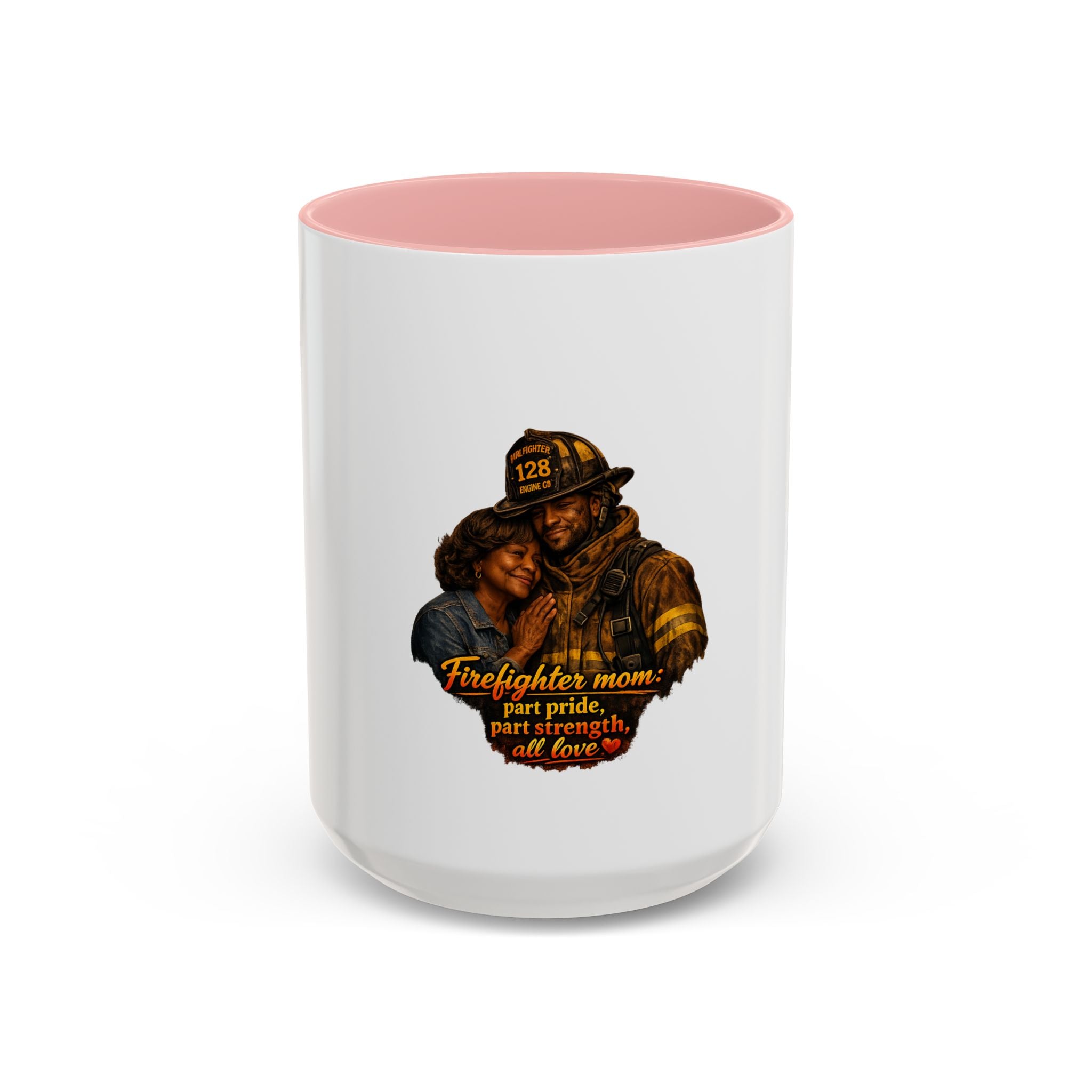 Firefighter Mom Coffee Mug — “Part Pride, Part Strength, All Love” (11/15oz)