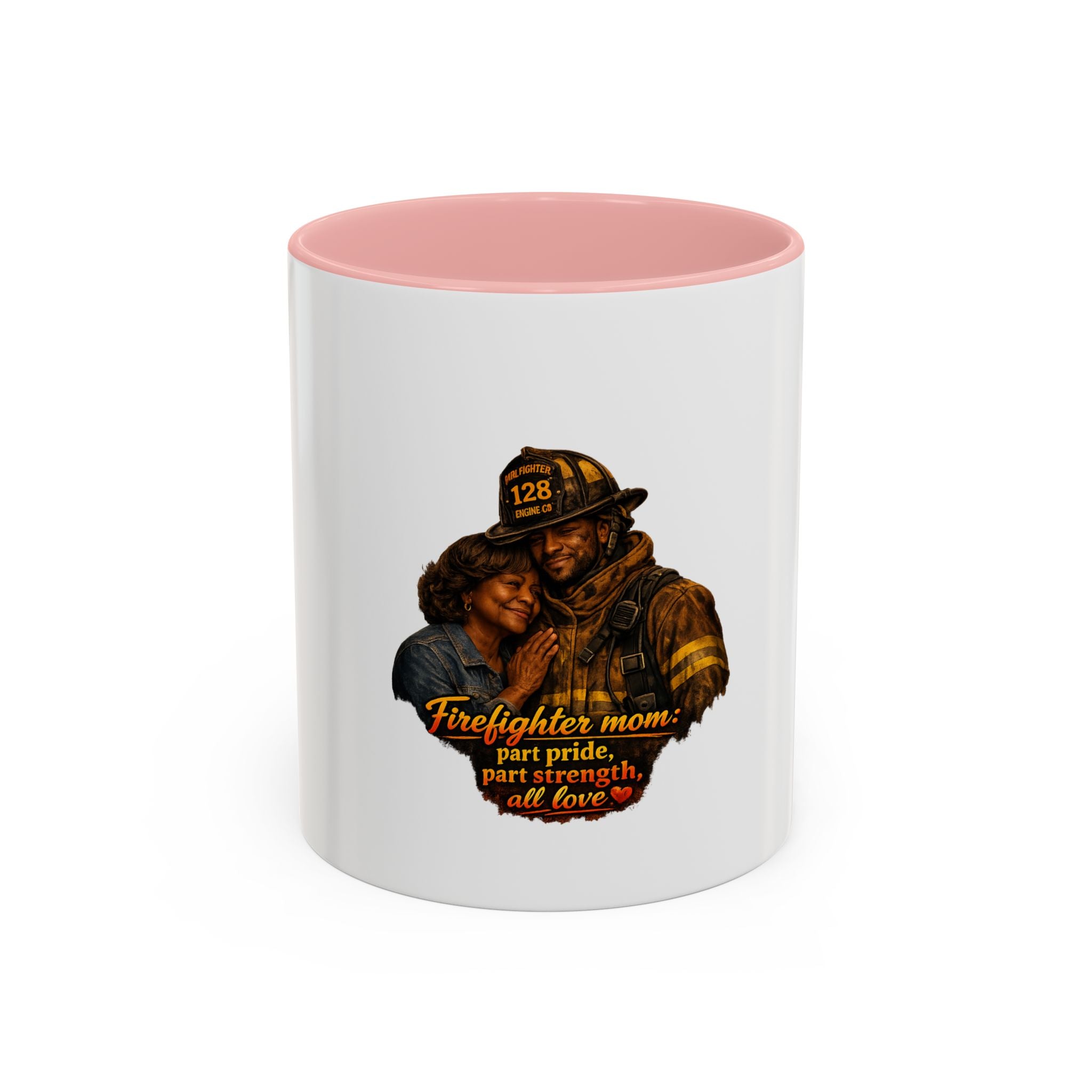 Firefighter Mom Coffee Mug — “Part Pride, Part Strength, All Love” (11/15oz)