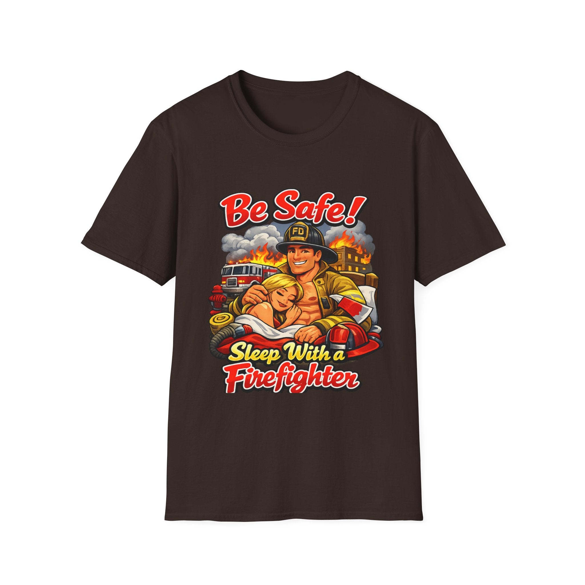 Be Safe! Sleep With a Firefighter T-Shirt — Retro Firefighter Graphic Tee