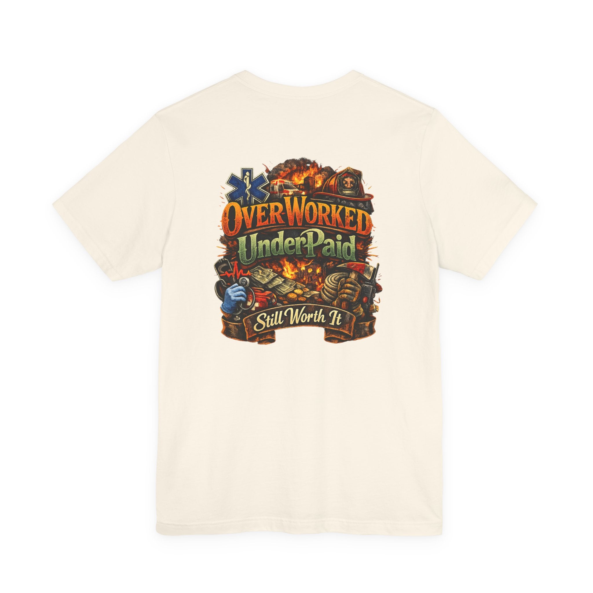 Overworked Underpaid Graphic Tee — "Still Worth It" Back Print