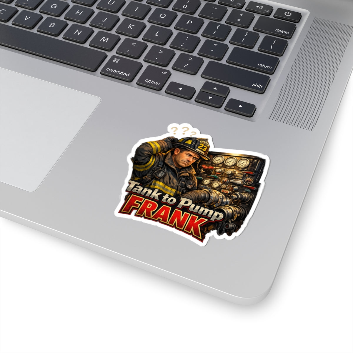 Firefighter 'Tank to Pump Frank' Kiss-Cut Sticker — Funny Fire Crew Decal