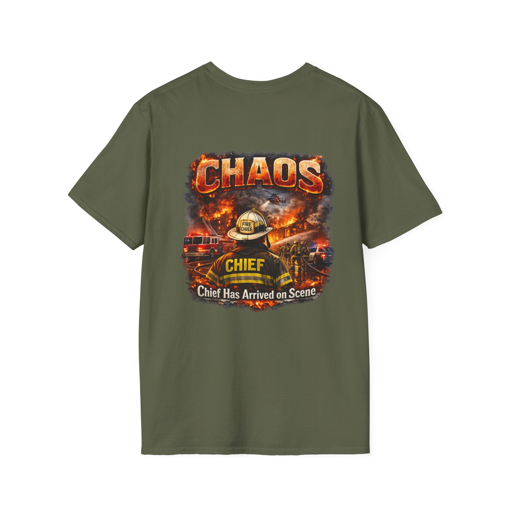 CHAOS Chief Firefighter T-Shirt — "Chief Has Arrived on Scene" Back Graphic