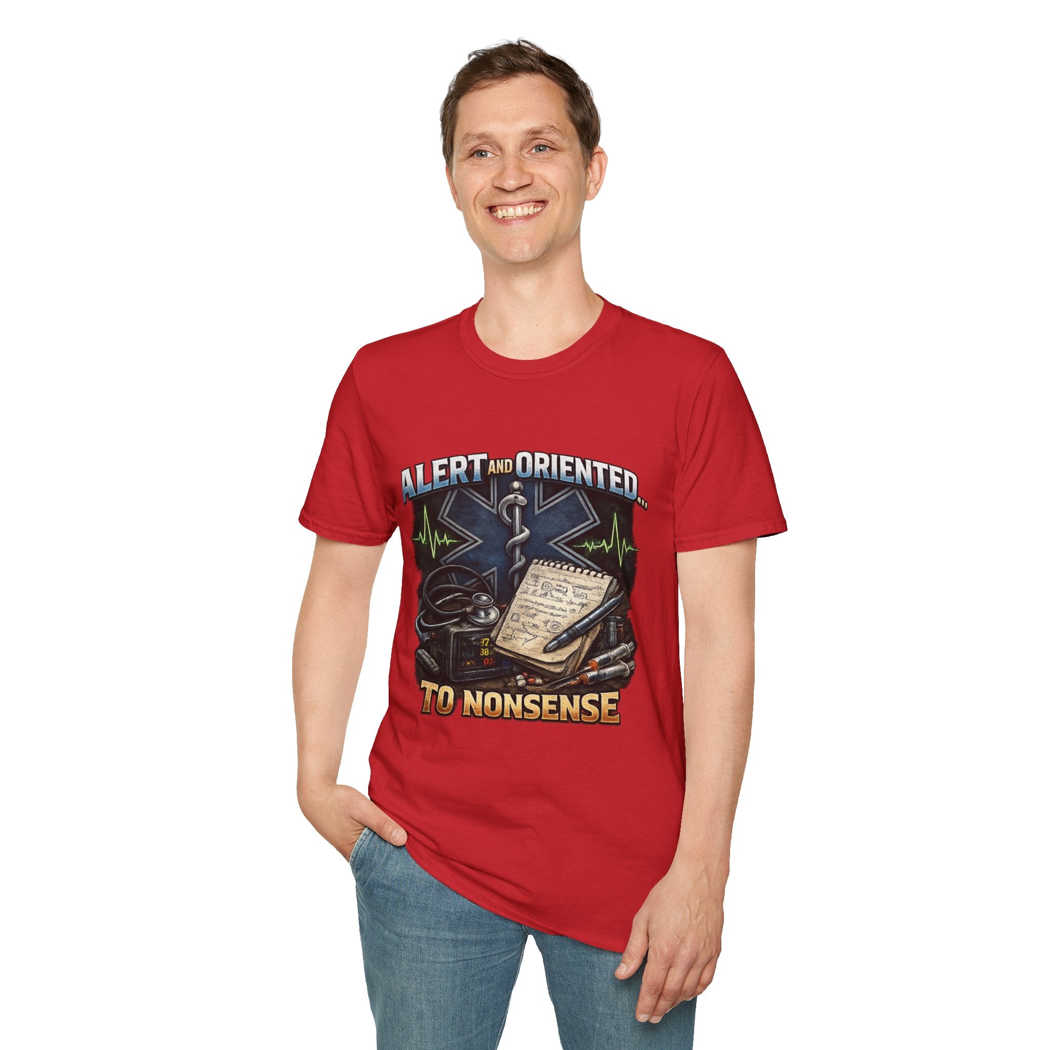 EMT & Paramedic T-Shirt — "Alert and Oriented... To Nonsense" Medical Rescue Tee