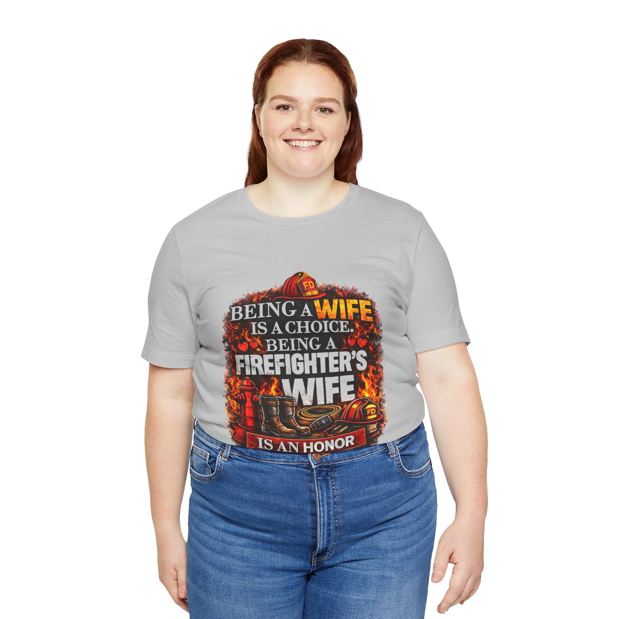 Firefighter's Wife T-Shirt – "Being a Wife is a Choice, Being a Firefighter's Wife is an Honor"