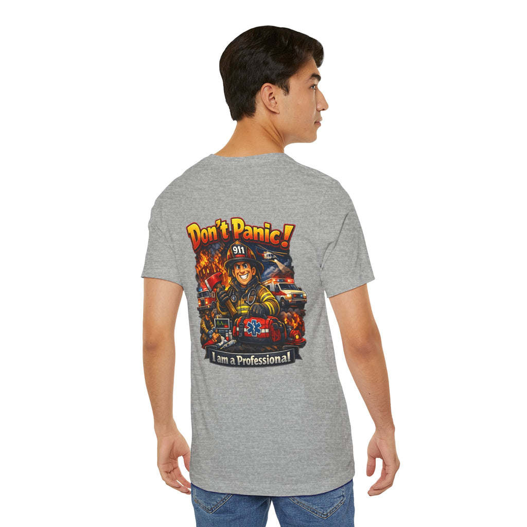 Firefighter Tee "Don't Panic! I Am a Professional" – Emergency Services Graphic T-Shirt