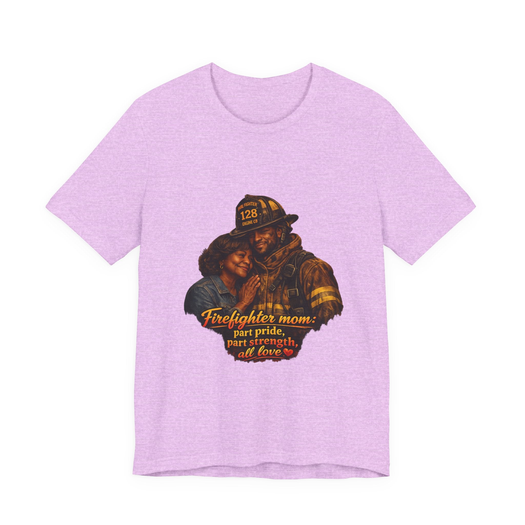Firefighter Mom Tee — "part pride, part strength, all love" Shirt