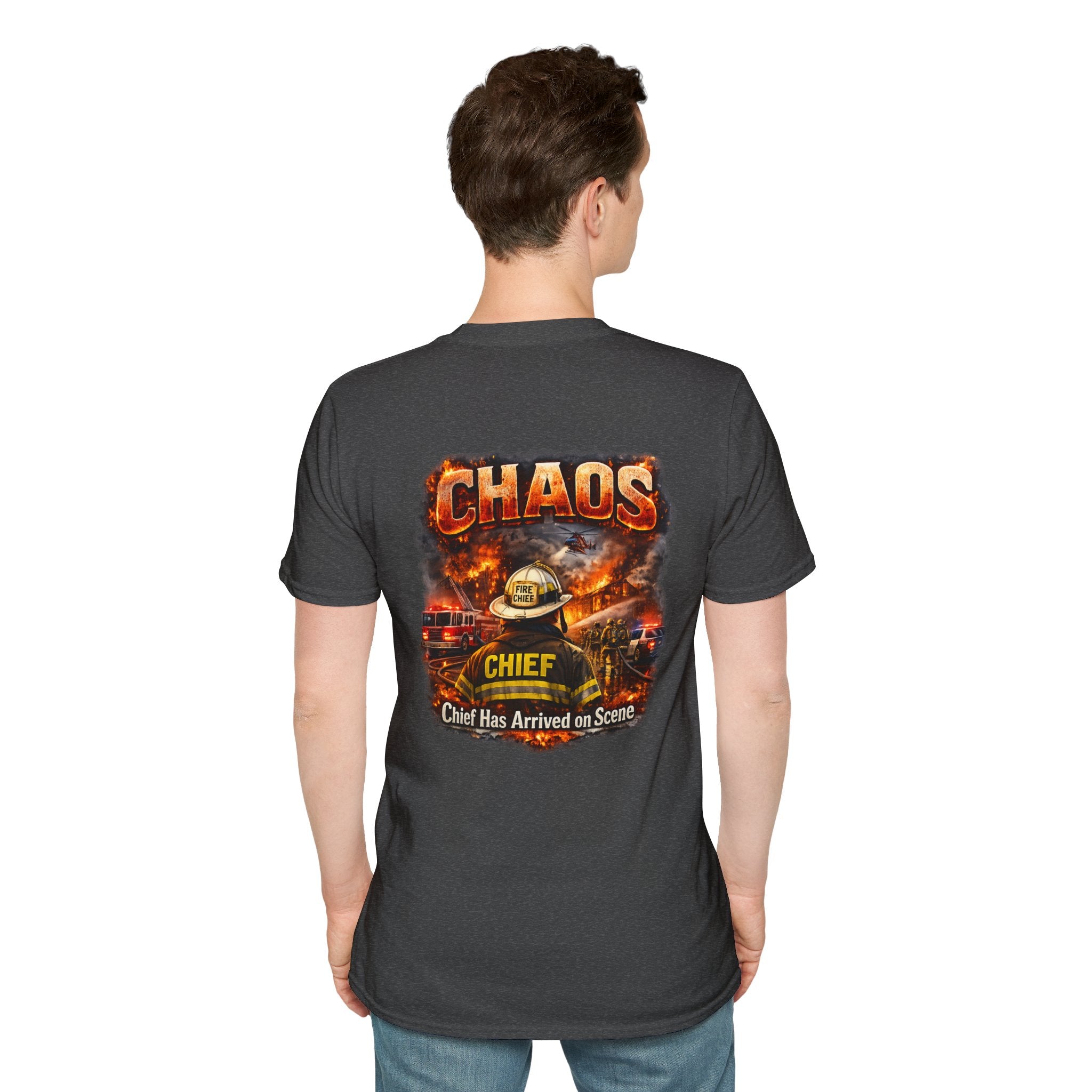 CHAOS Chief Firefighter T-Shirt — "Chief Has Arrived on Scene" Back Graphic
