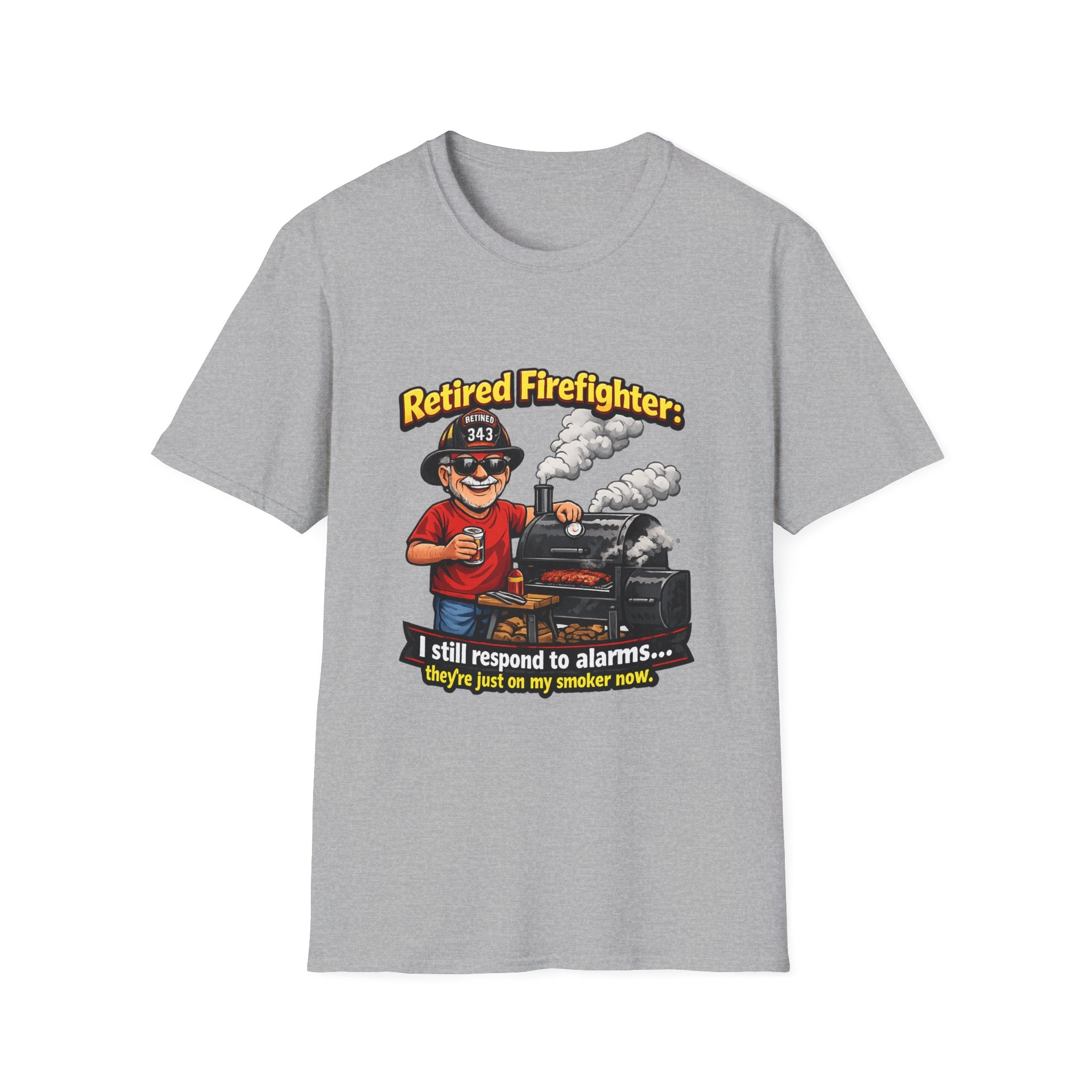Retired Firefighter T-Shirt — "I Still Respond to Alarms... They're Just on My Smoker Now"