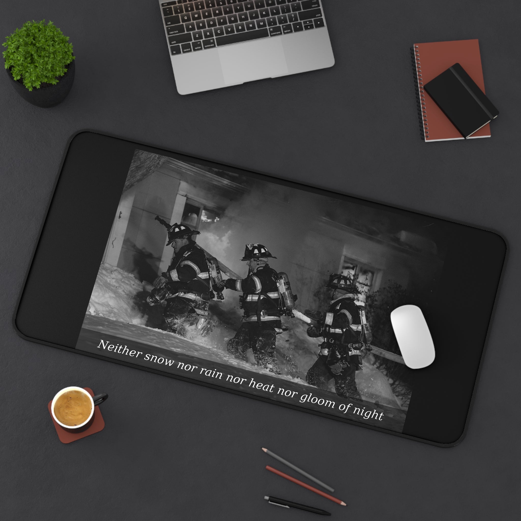 Firefighter Desk Mat — 'Neither snow nor rain nor heat nor gloom of night' Tribute Desk Pad