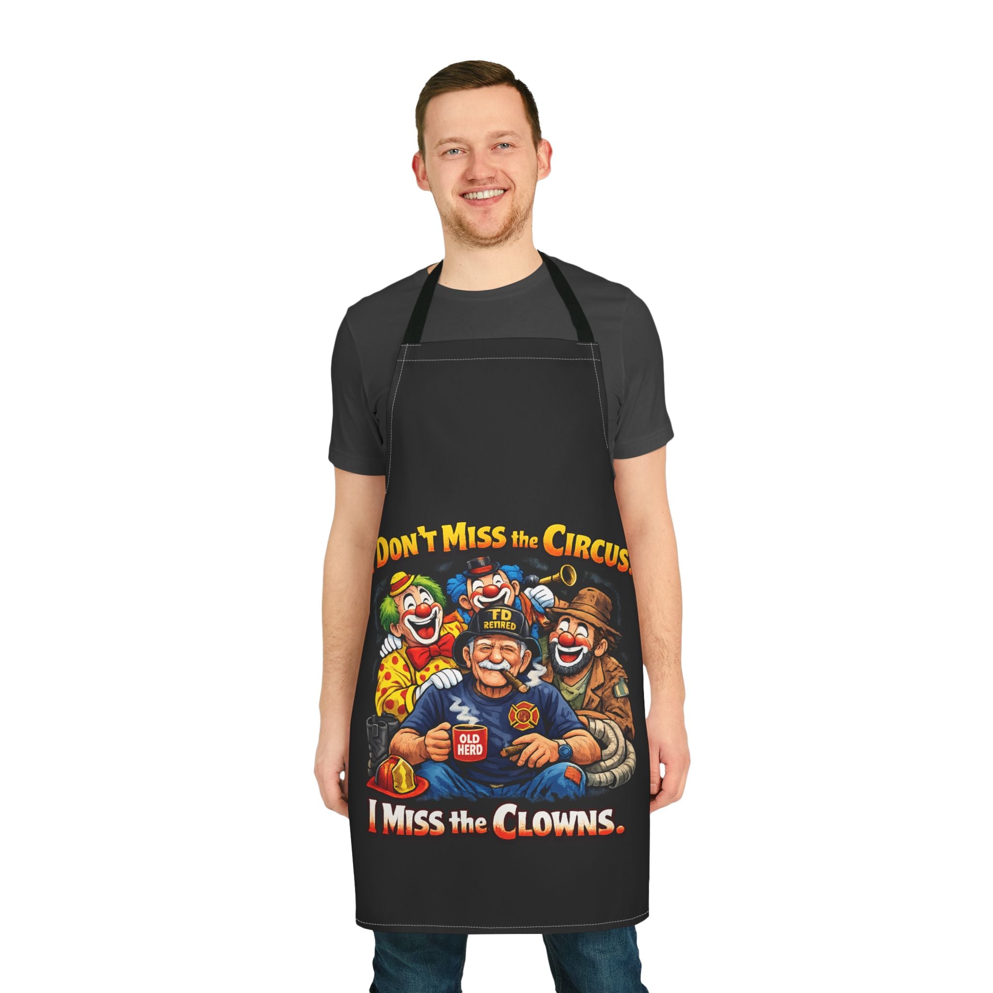 Apron — "I Don’t Miss the Circus, I Miss the Clowns" Funny Chef Apron for BBQs & Gifts