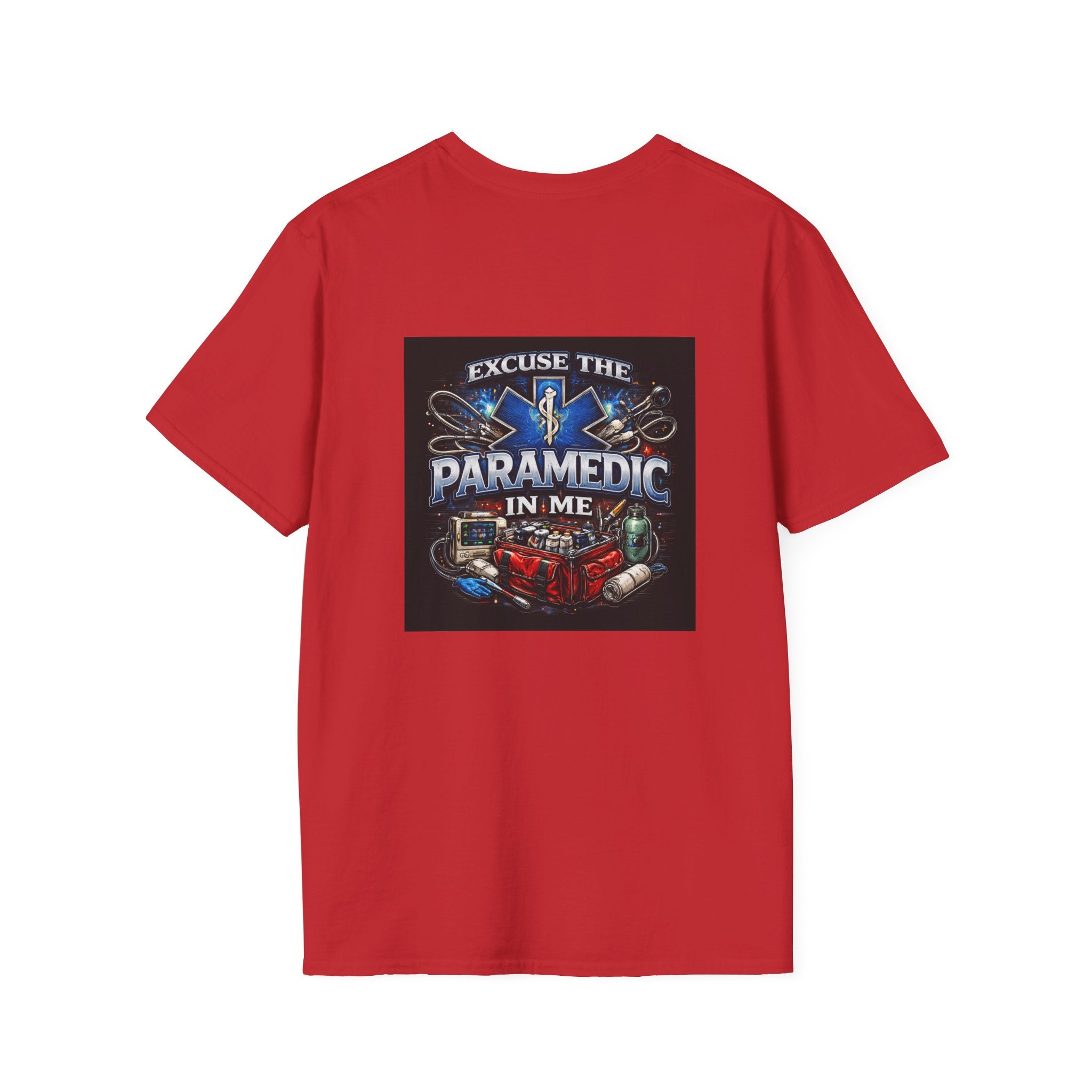 Paramedic T-Shirt — "Excuse the Paramedic in Me" EMS Tribute Tee