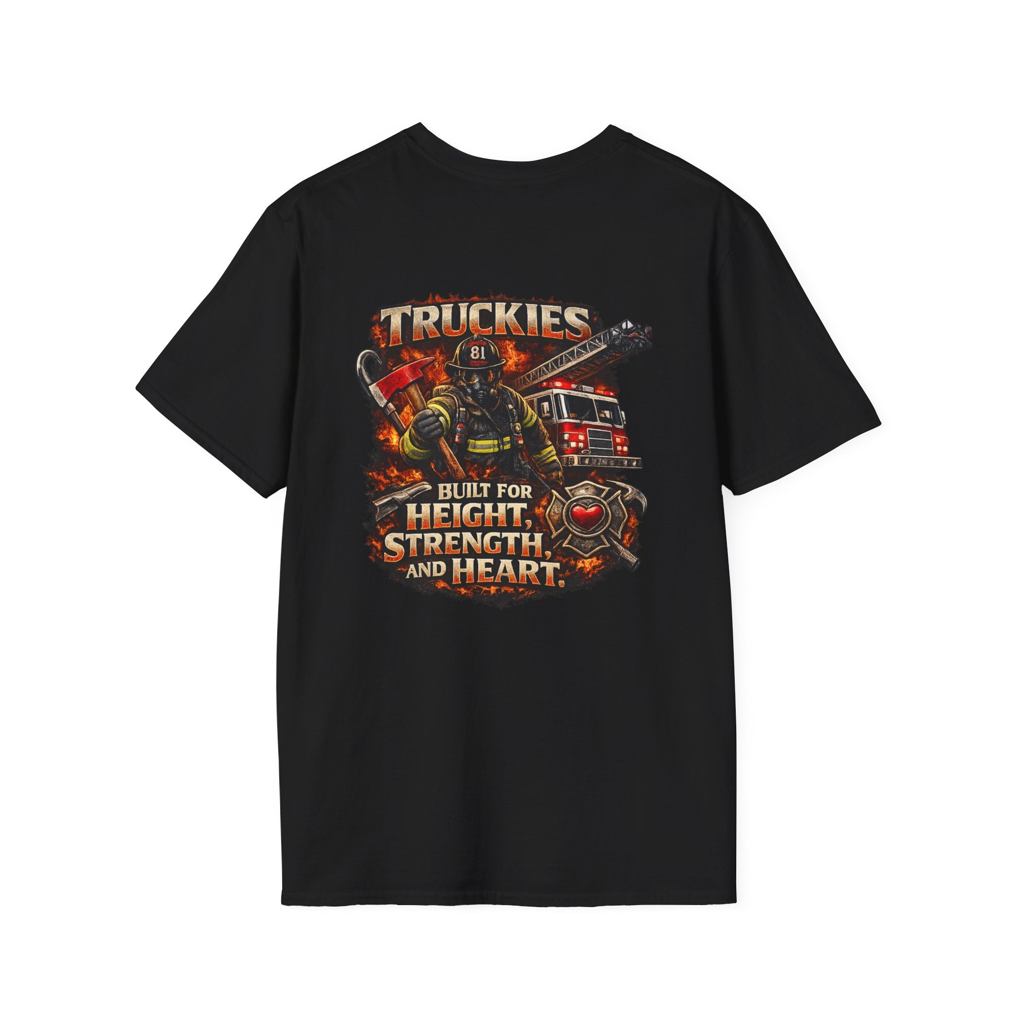 Firefighter Truckies T-Shirt — "Built for Height, Strength and Heart"