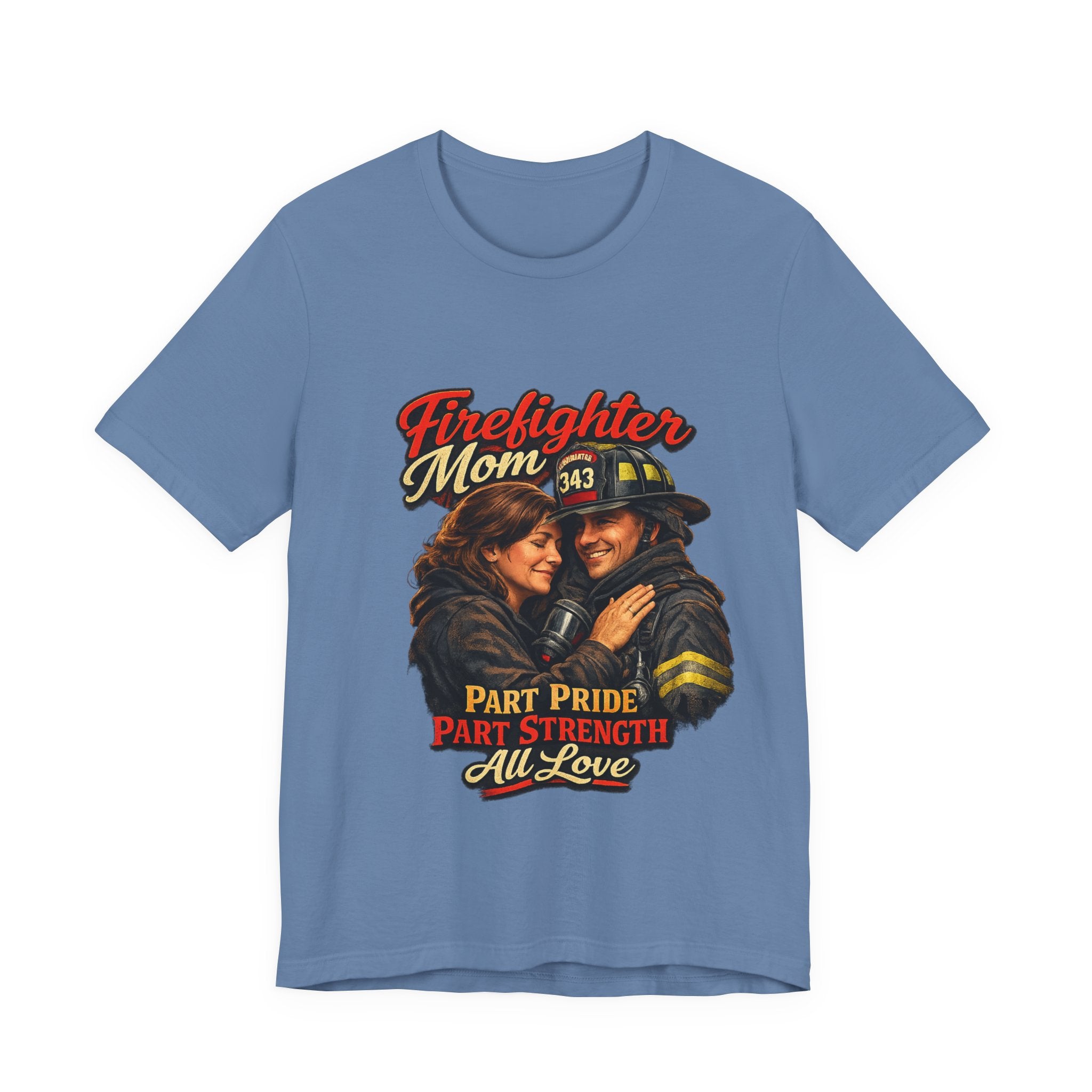 Firefighter Mom T-Shirt – "Part Pride, Part Strength, All Love" Support Tee