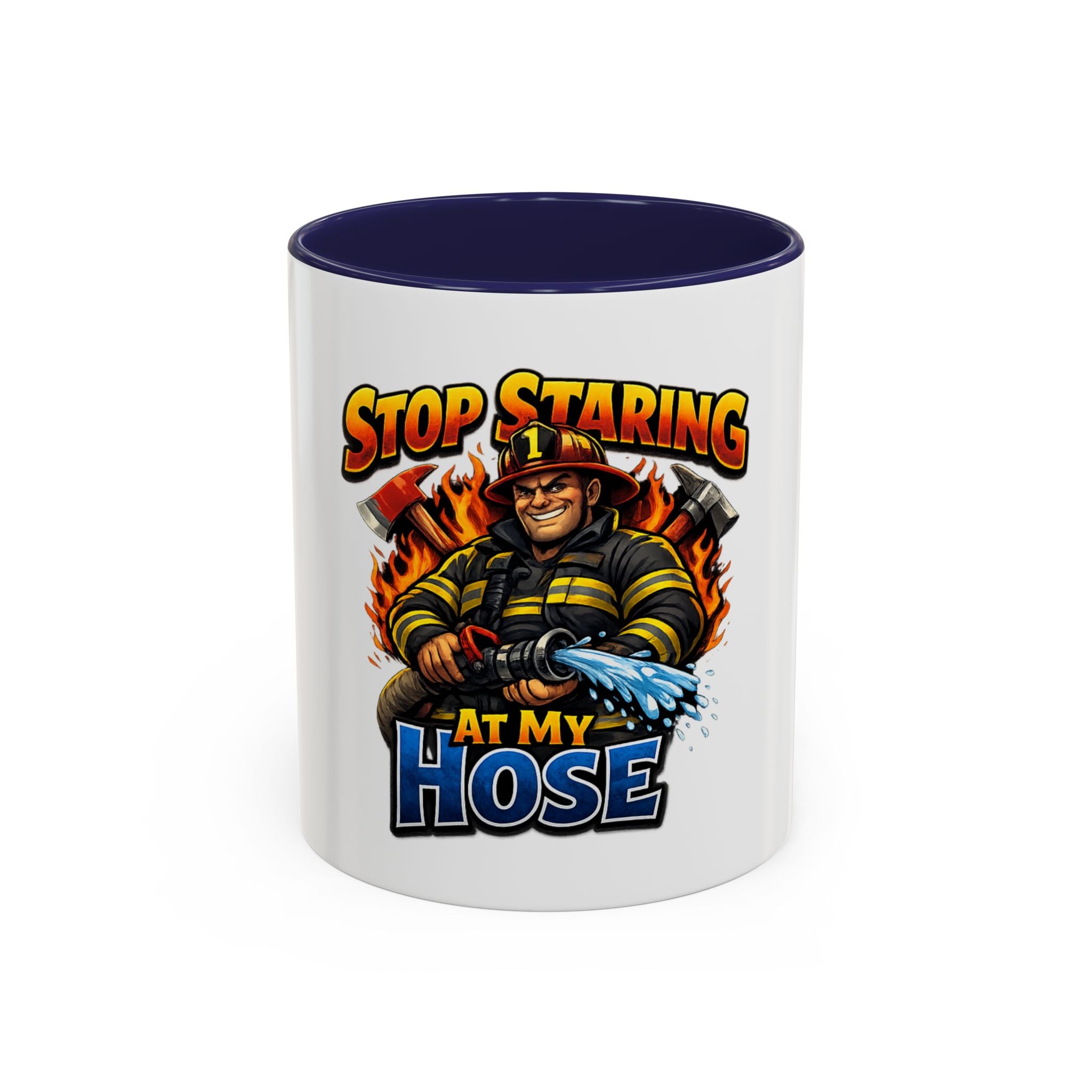Stop Staring At My Hose Firefighter Coffee Mug