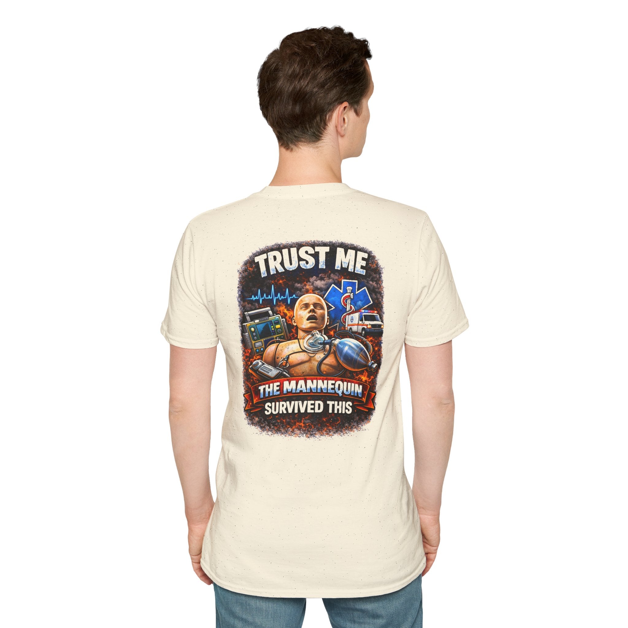 T-Shirt - 'Trust Me The Mannequin Survived This' EMT Paramedic Rescue Tee