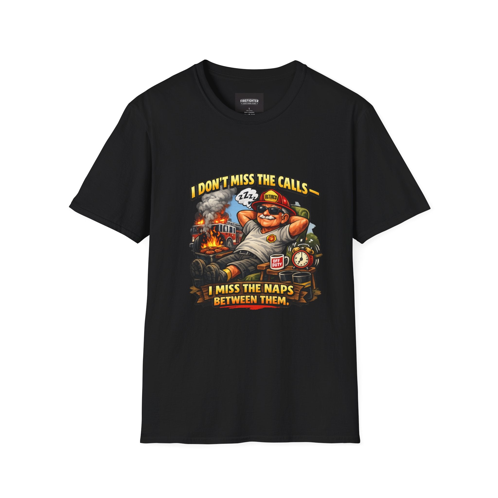 Firefighter Nap Humor T-Shirt — "I Don't Miss The Calls, I Miss The Naps Between Them"
