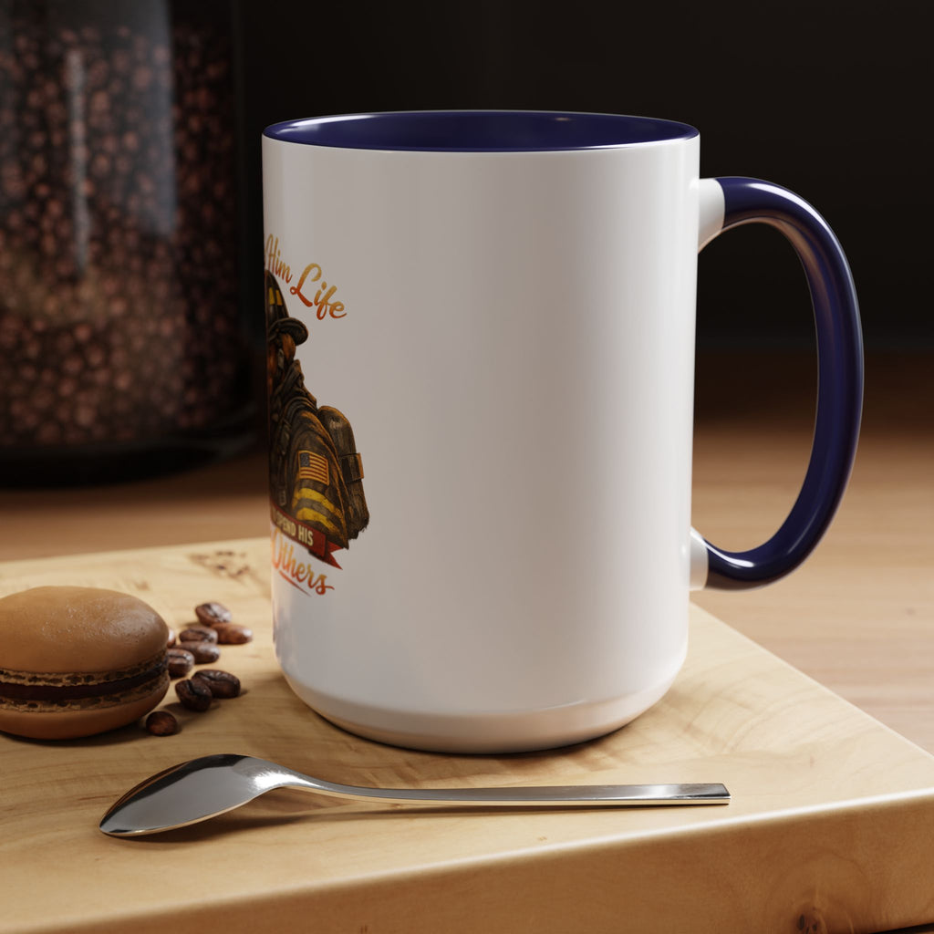 Firefighter Tribute Coffee Mug — "She Gave Him Life and He Chose to Spend His Saving Others"