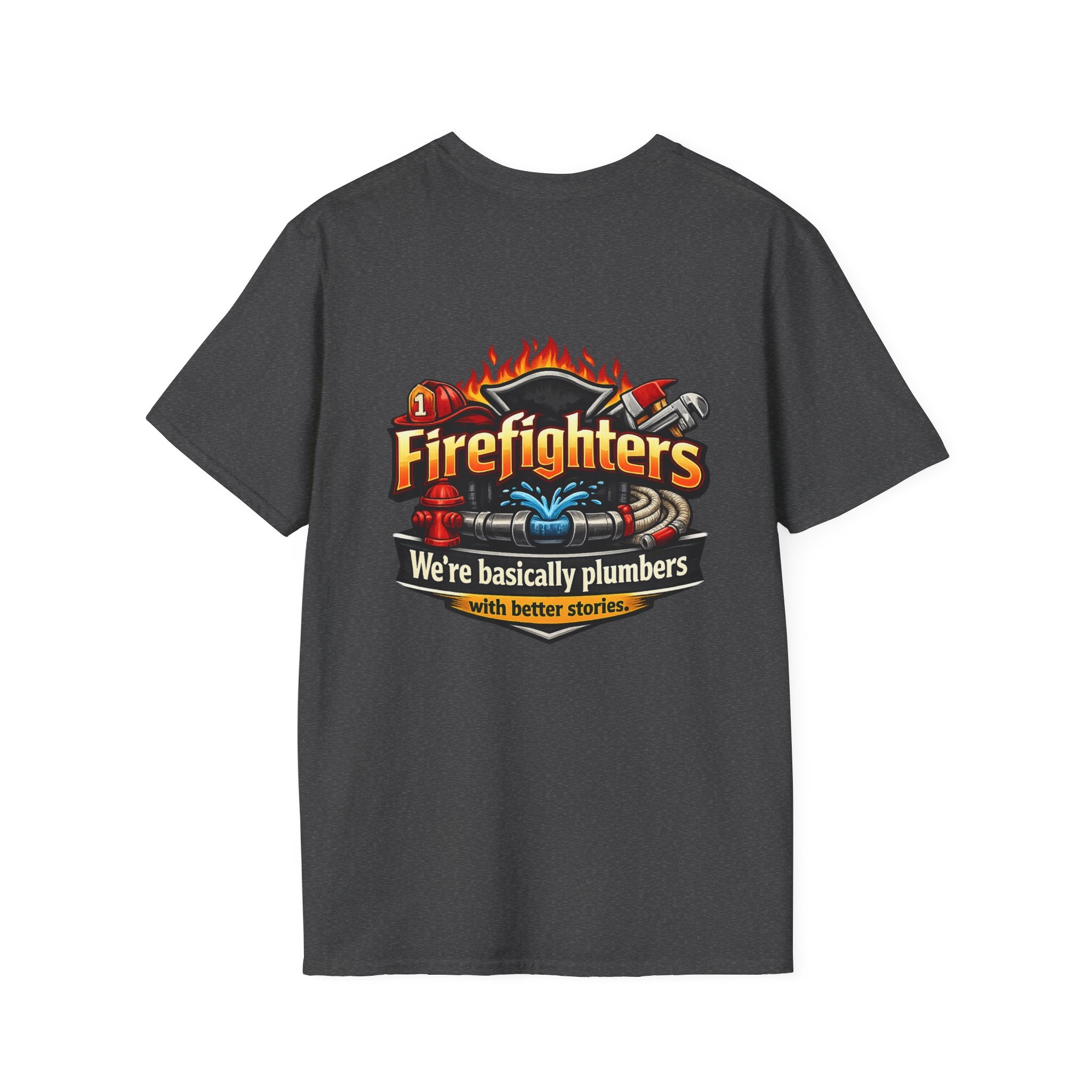 Firefighters Graphic T-Shirt — "We're Basically Plumbers" Firefighter Gift