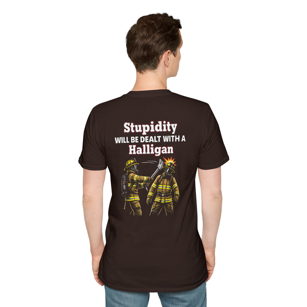 Firefighter T‑Shirt — "Stupidity Will Be Dealt With a Halligan" Graphic Tee