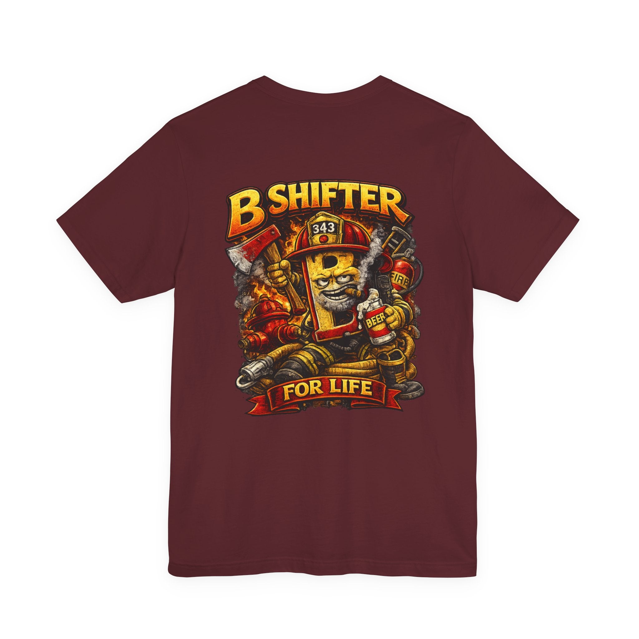 B Shift Career Firefighter T-Shirt — Lifelong B Shift Tee