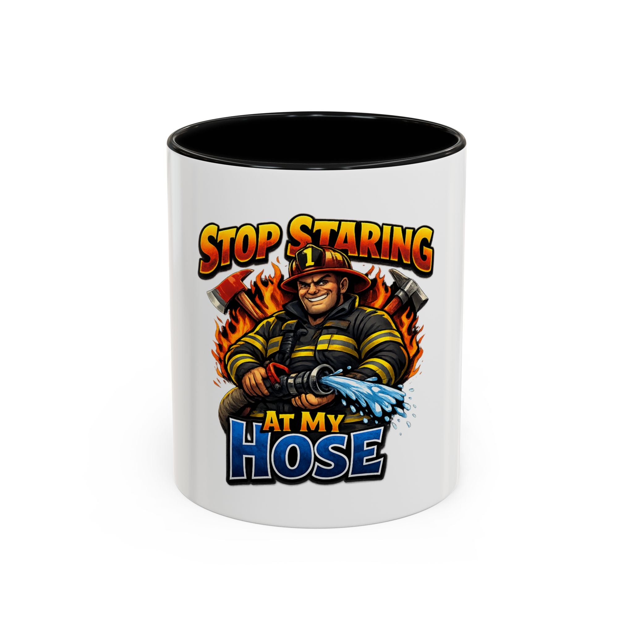 Stop Staring At My Hose Firefighter Coffee Mug